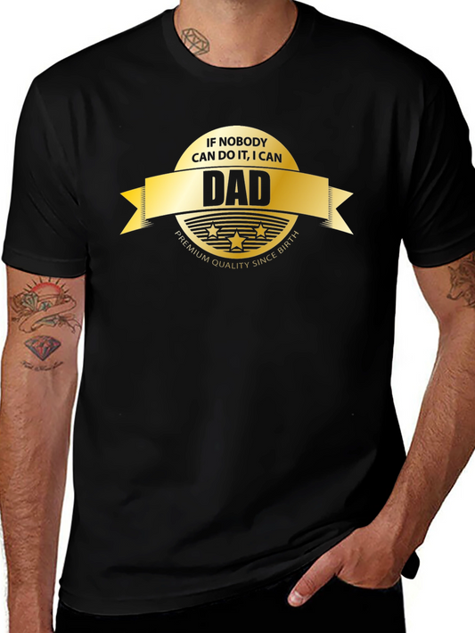 Dad Premium Quality T-Shirt