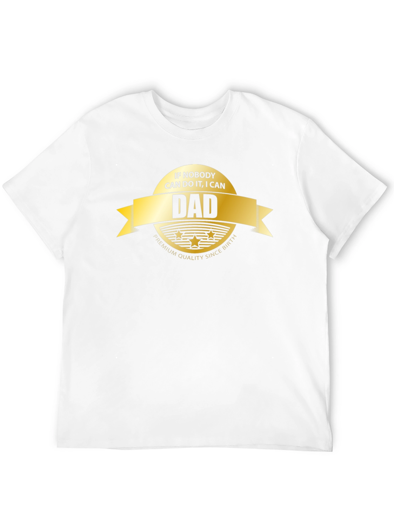 Dad Premium Quality T-Shirt