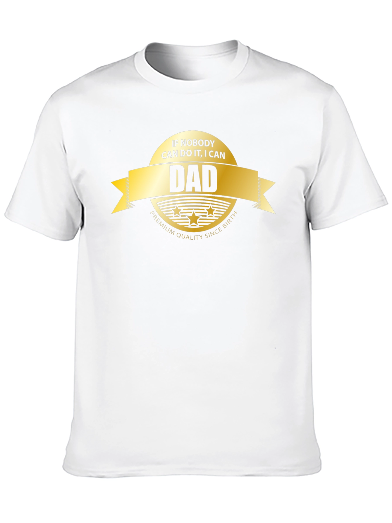 Dad Premium Quality T-Shirt
