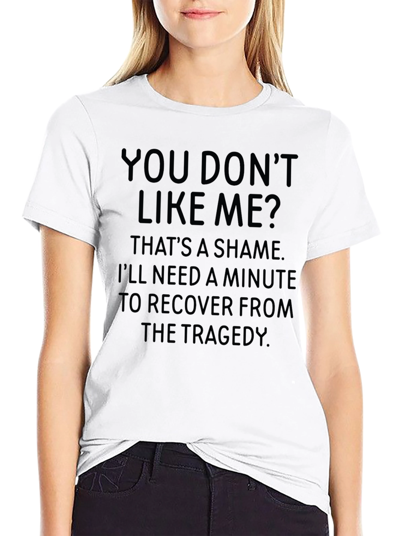 Funny Sarcastic Statement T-Shirt