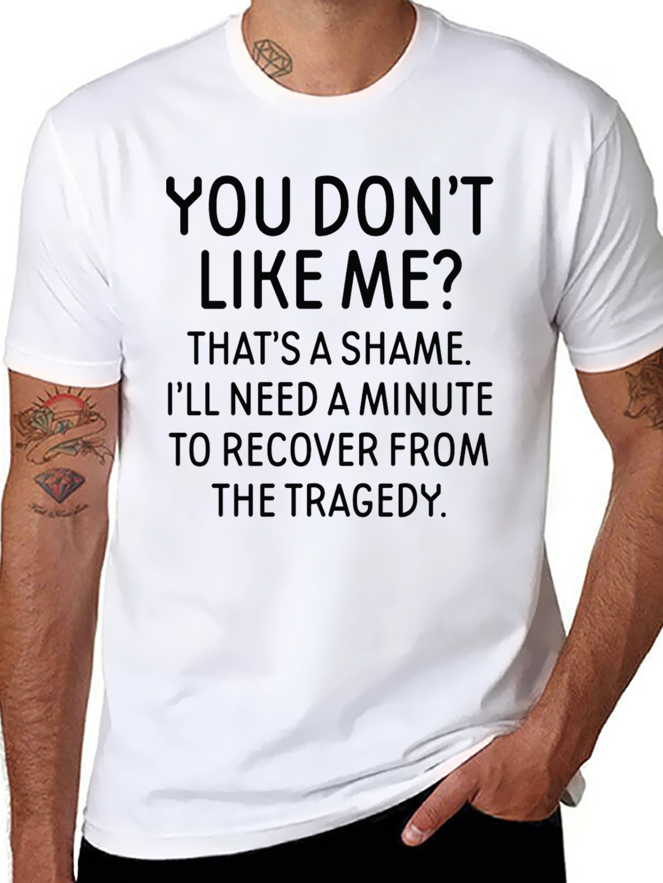 Funny Sarcastic Statement T-Shirt