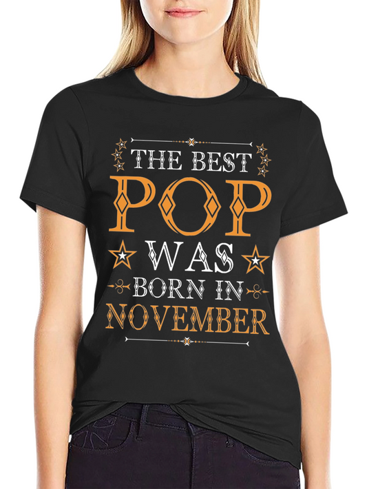 The Best Pop Born in November T-Shirt