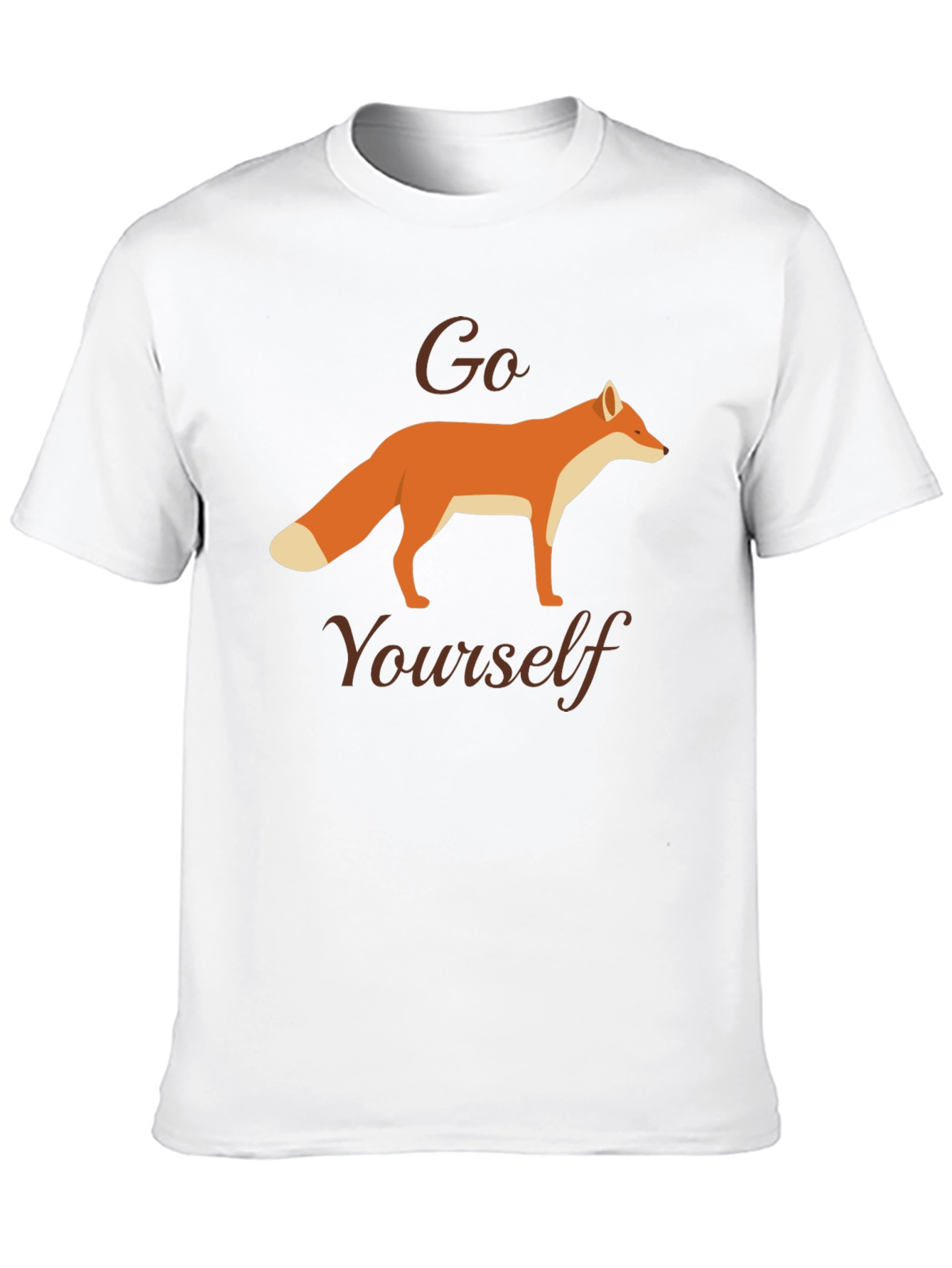 Go Fox Yourself T-Shirt | Funny Sarcastic Tee