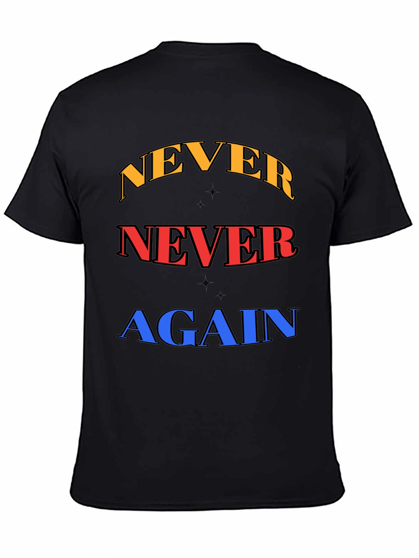 Never Again Graphic Tee - Bold Statement Shirt
