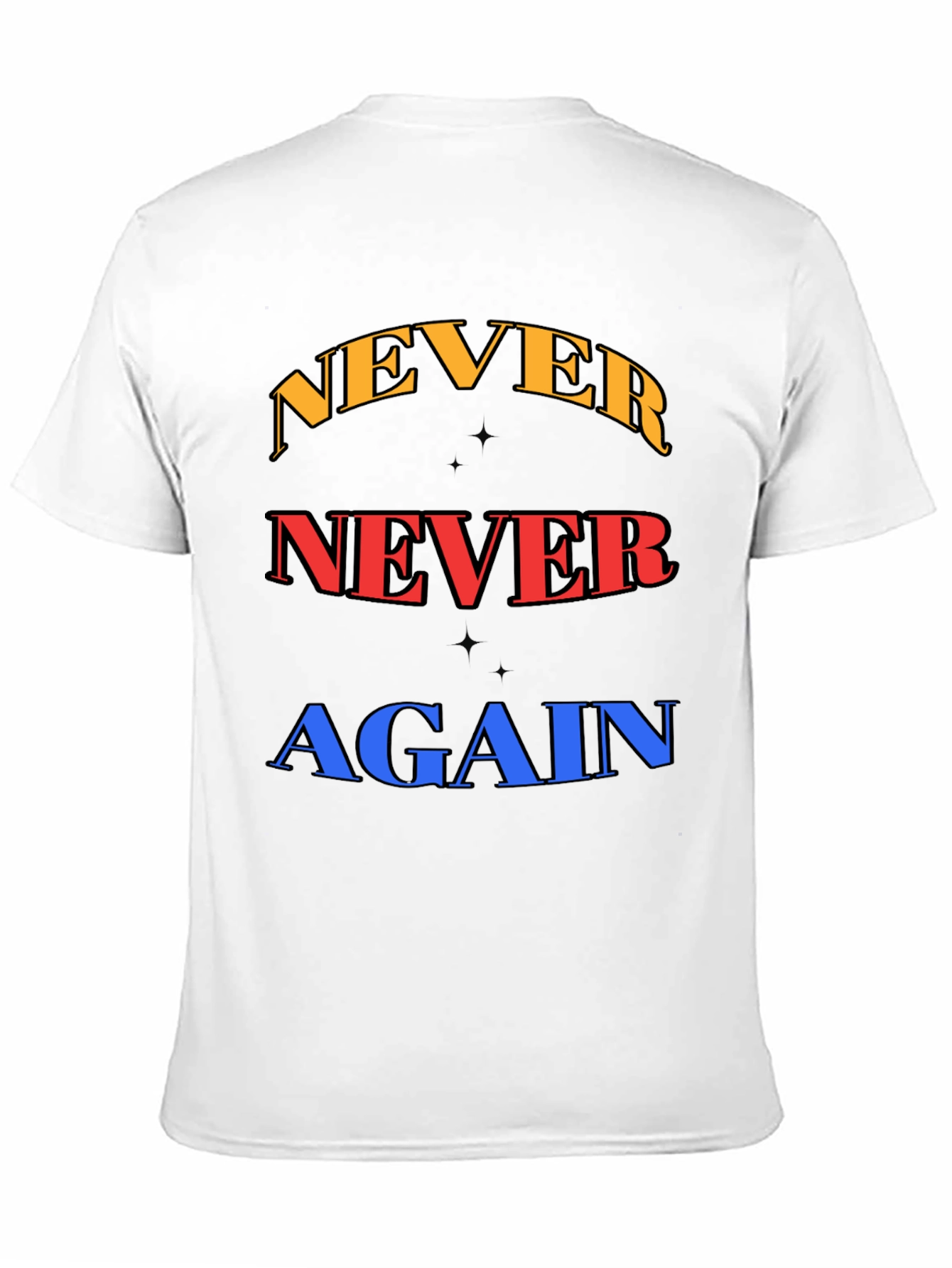 Never Again Graphic Tee - Bold Statement Shirt