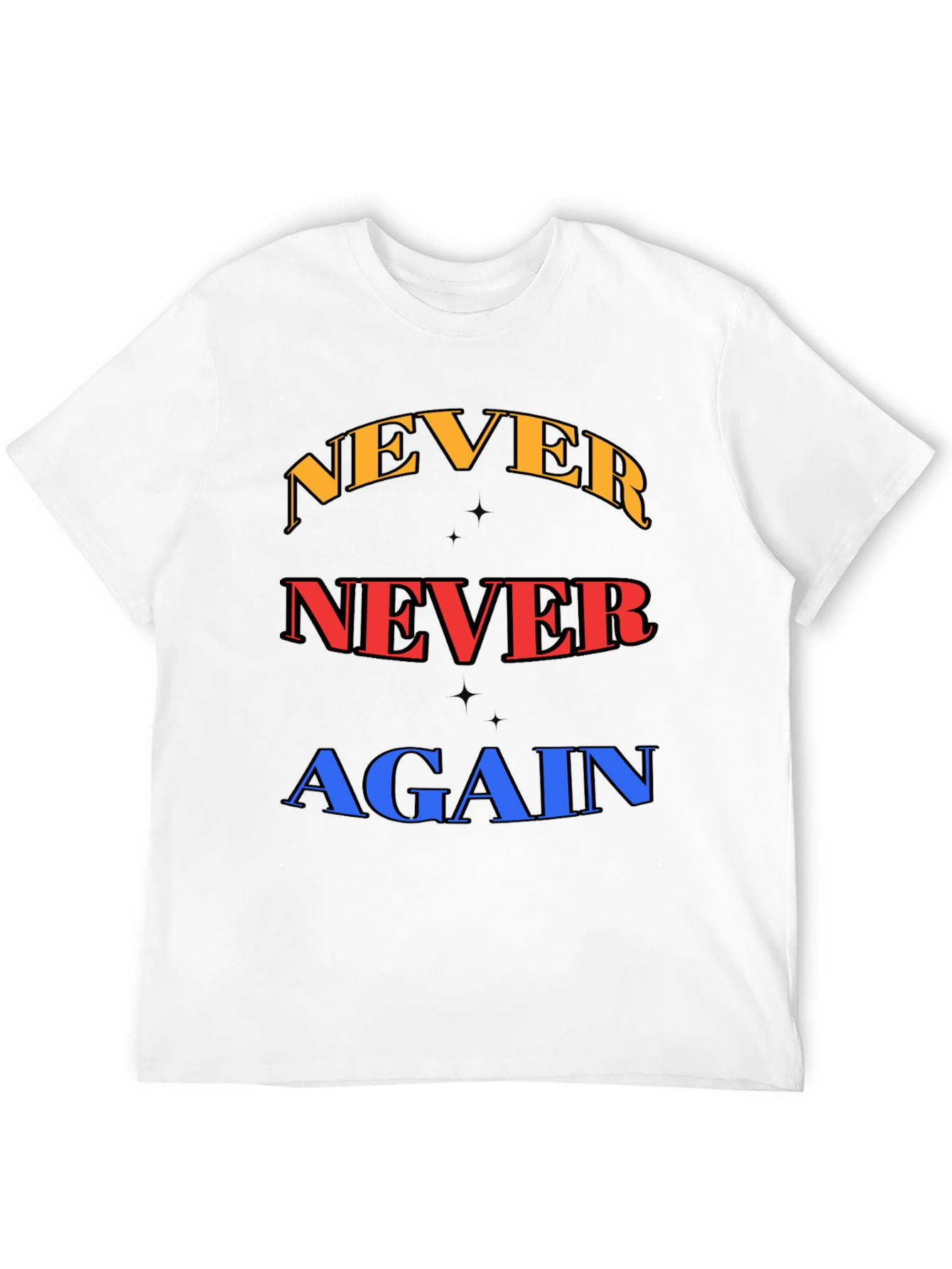 Never Again Graphic Tee - Bold Statement Shirt