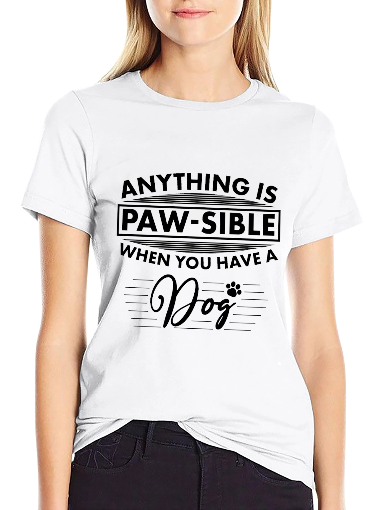 Funny Dog Lover T-Shirt - Anything is Paw-Sible!