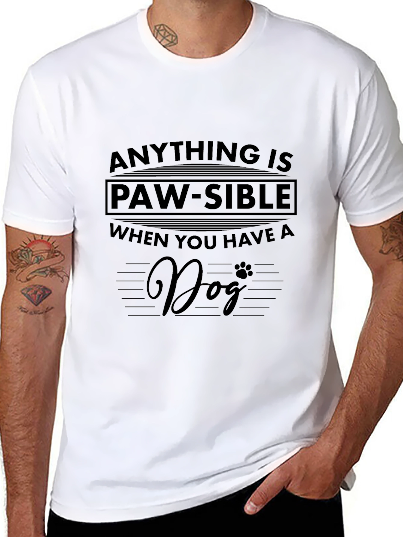 Funny Dog Lover T-Shirt - Anything is Paw-Sible!