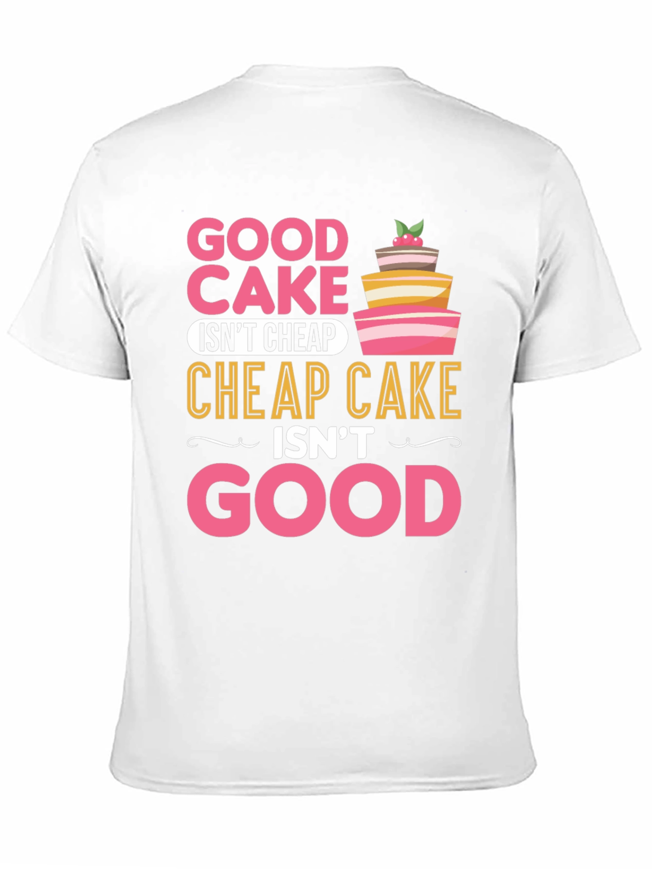 Good Cake T-Shirt Funny Baking Gift