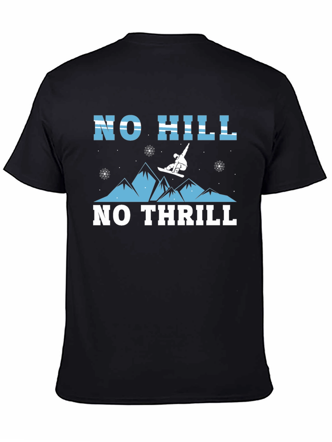 No Hill No Thrill Graphic T-Shirt
