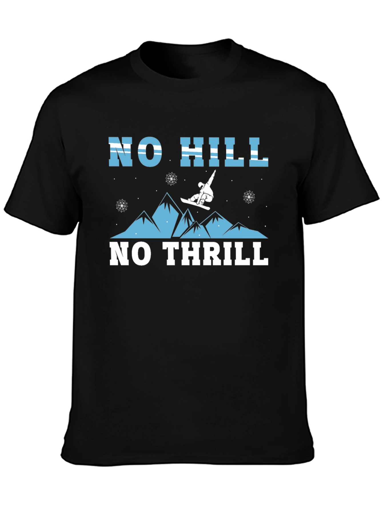 No Hill No Thrill Graphic T-Shirt