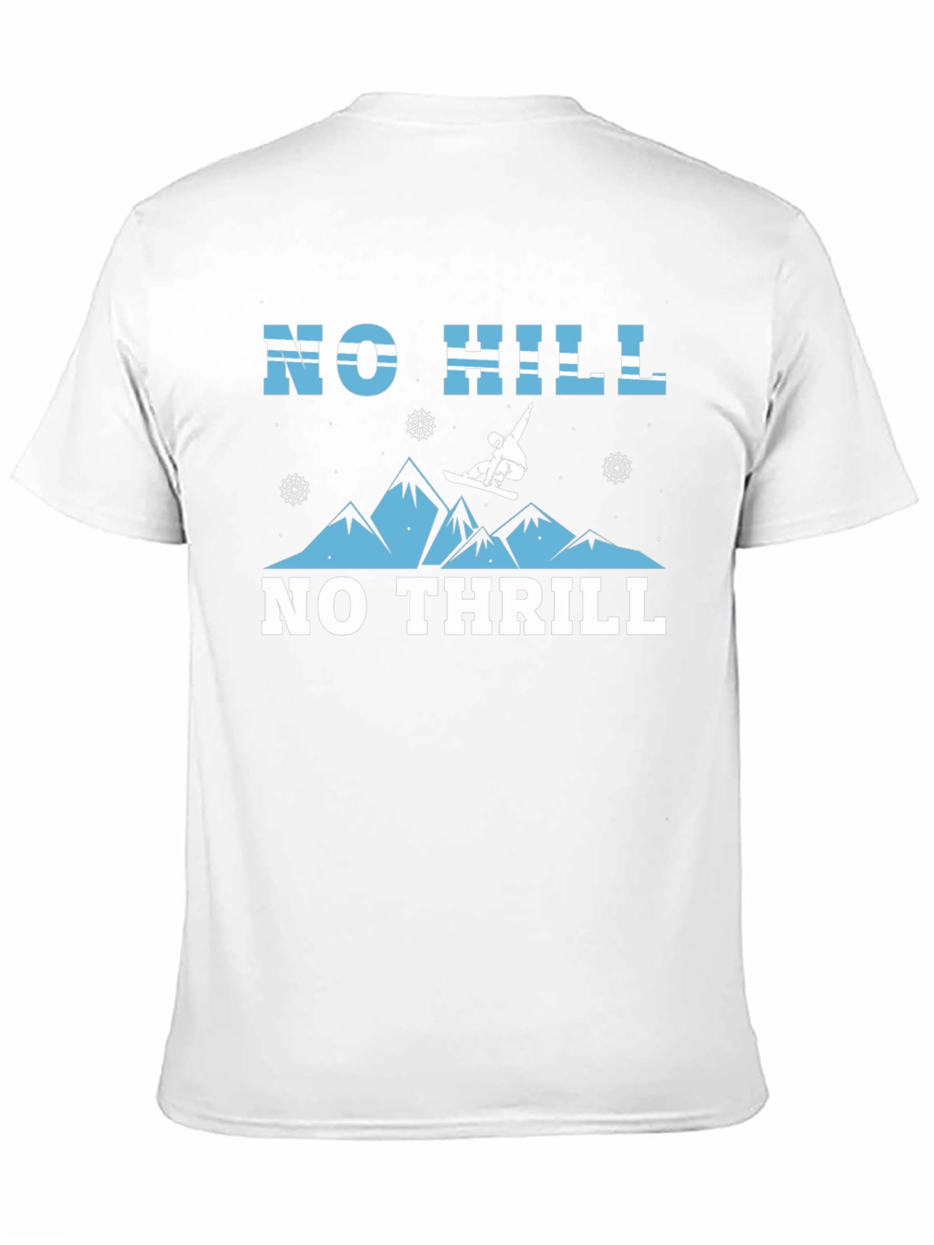 No Hill No Thrill Graphic T-Shirt