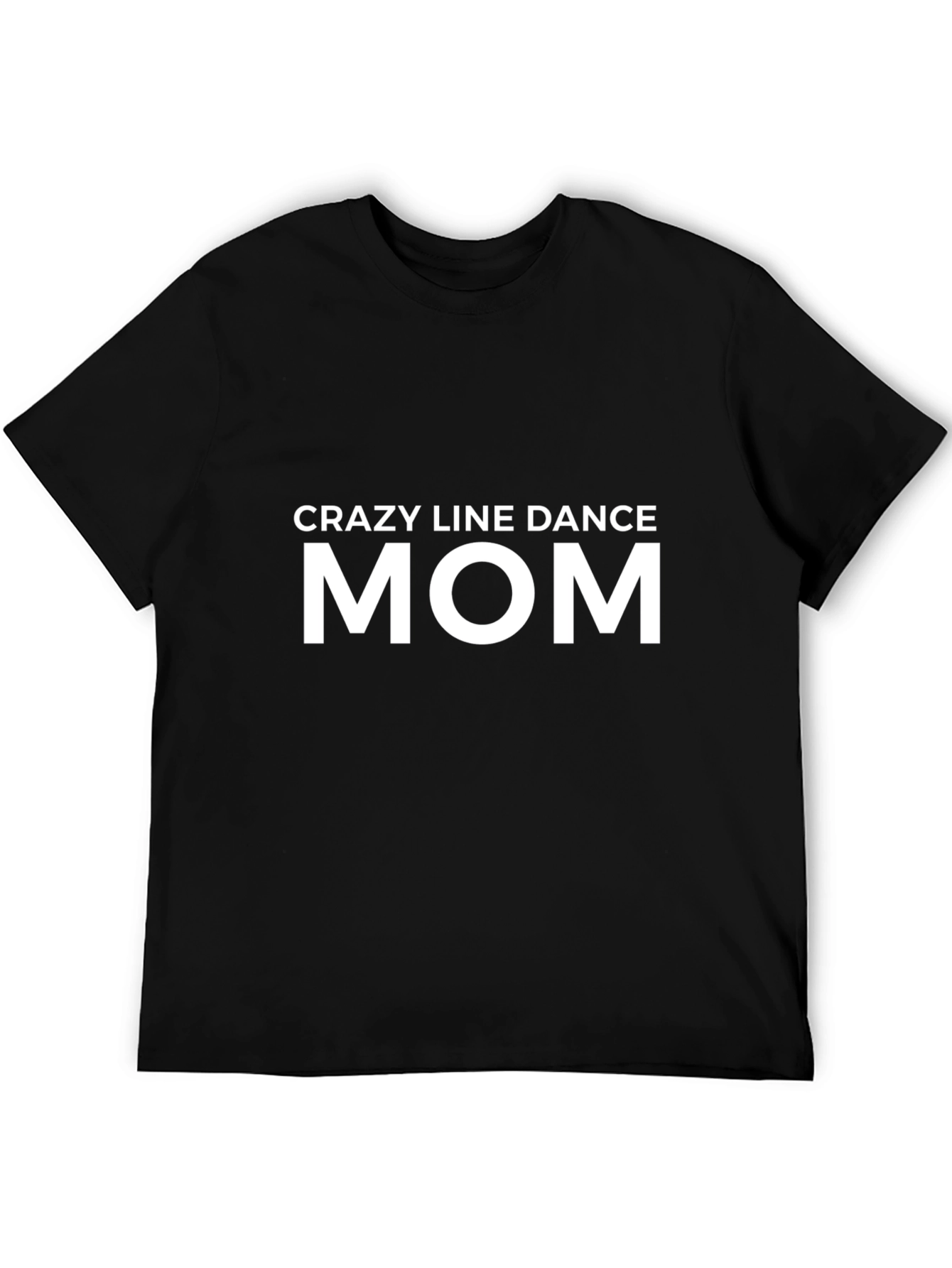 Crazy Line Dance Mom Black Graphic Tee