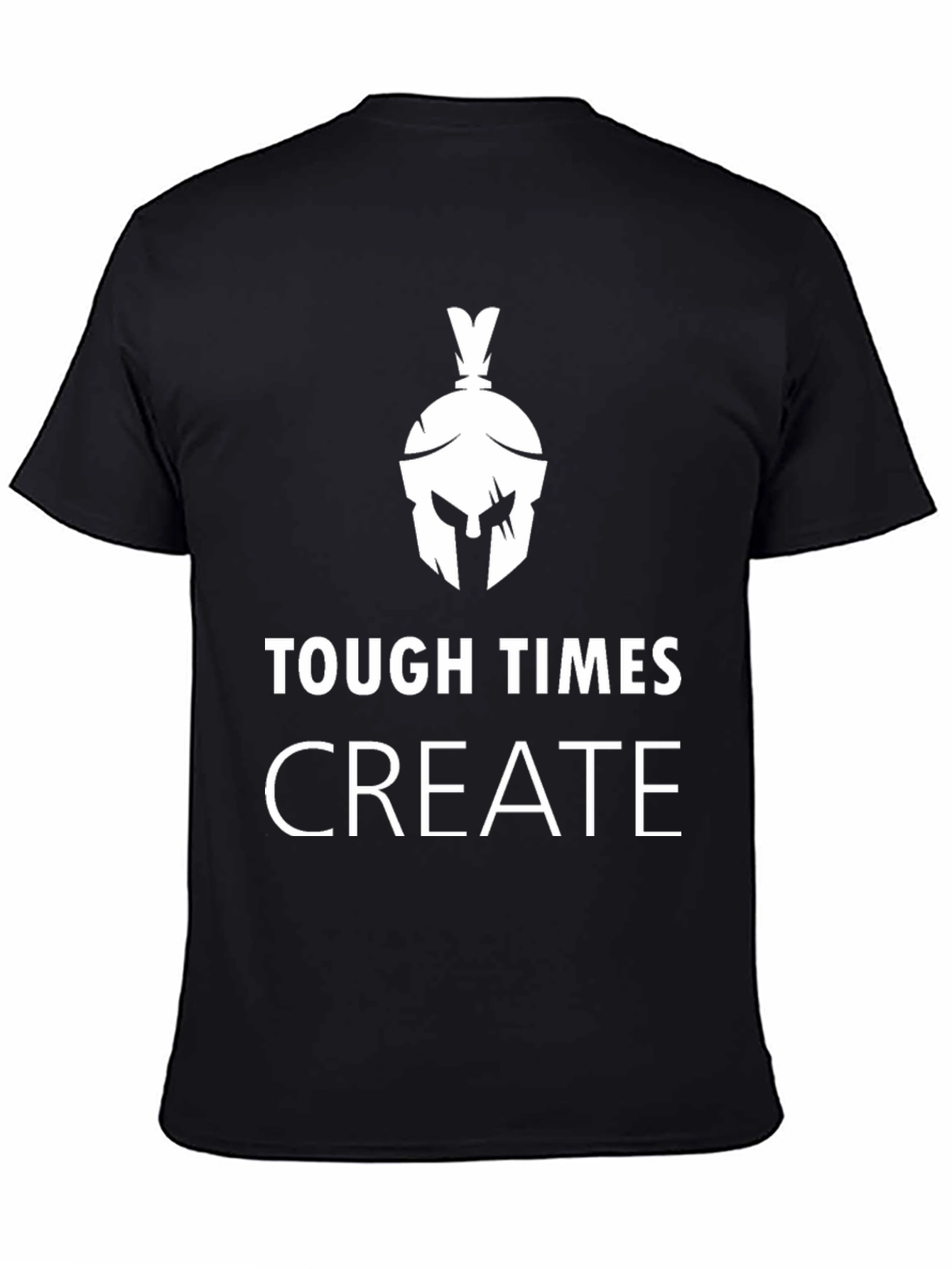 Tough Times Create Black Graphic Tee