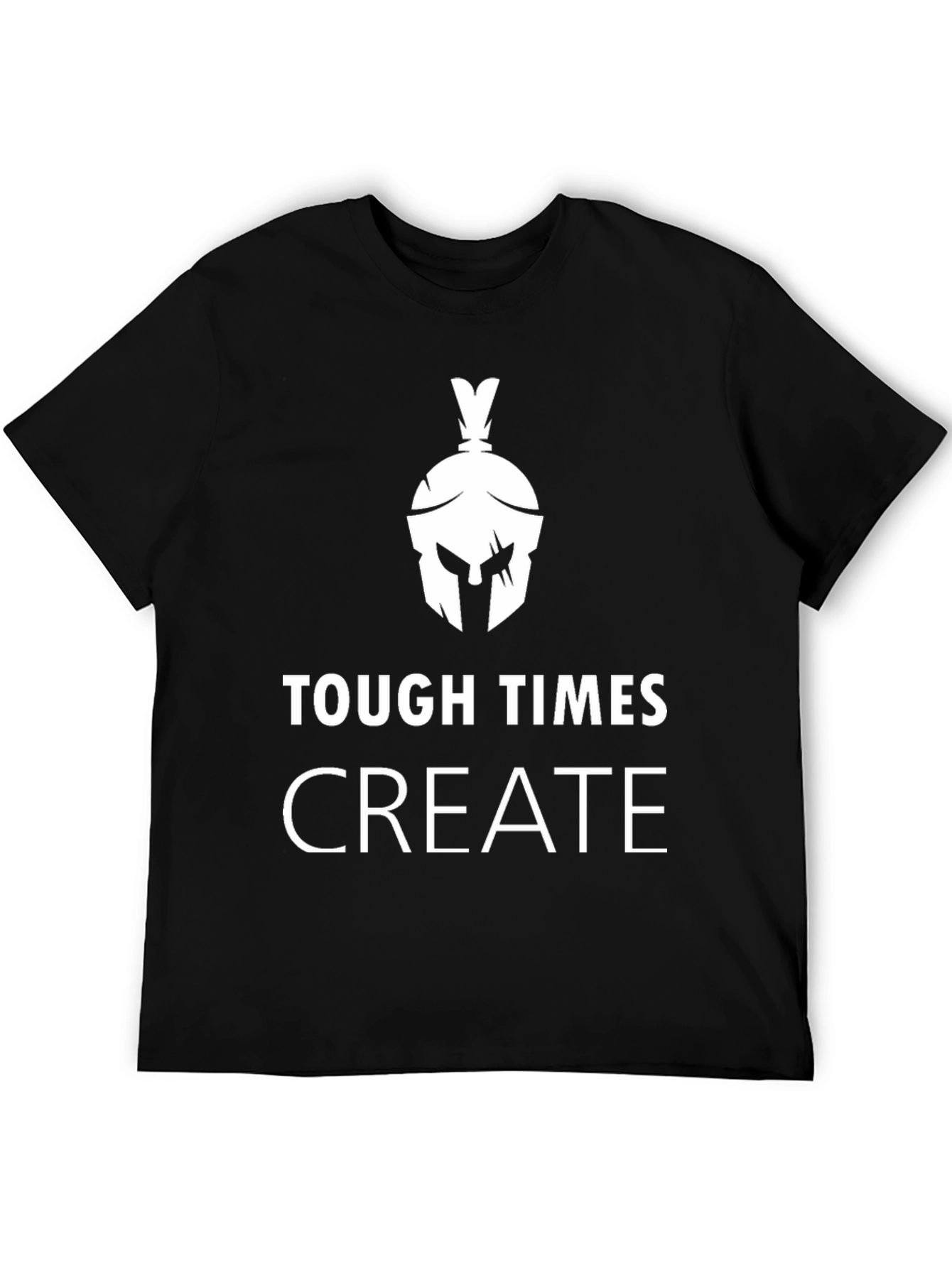 Tough Times Create Black Graphic Tee