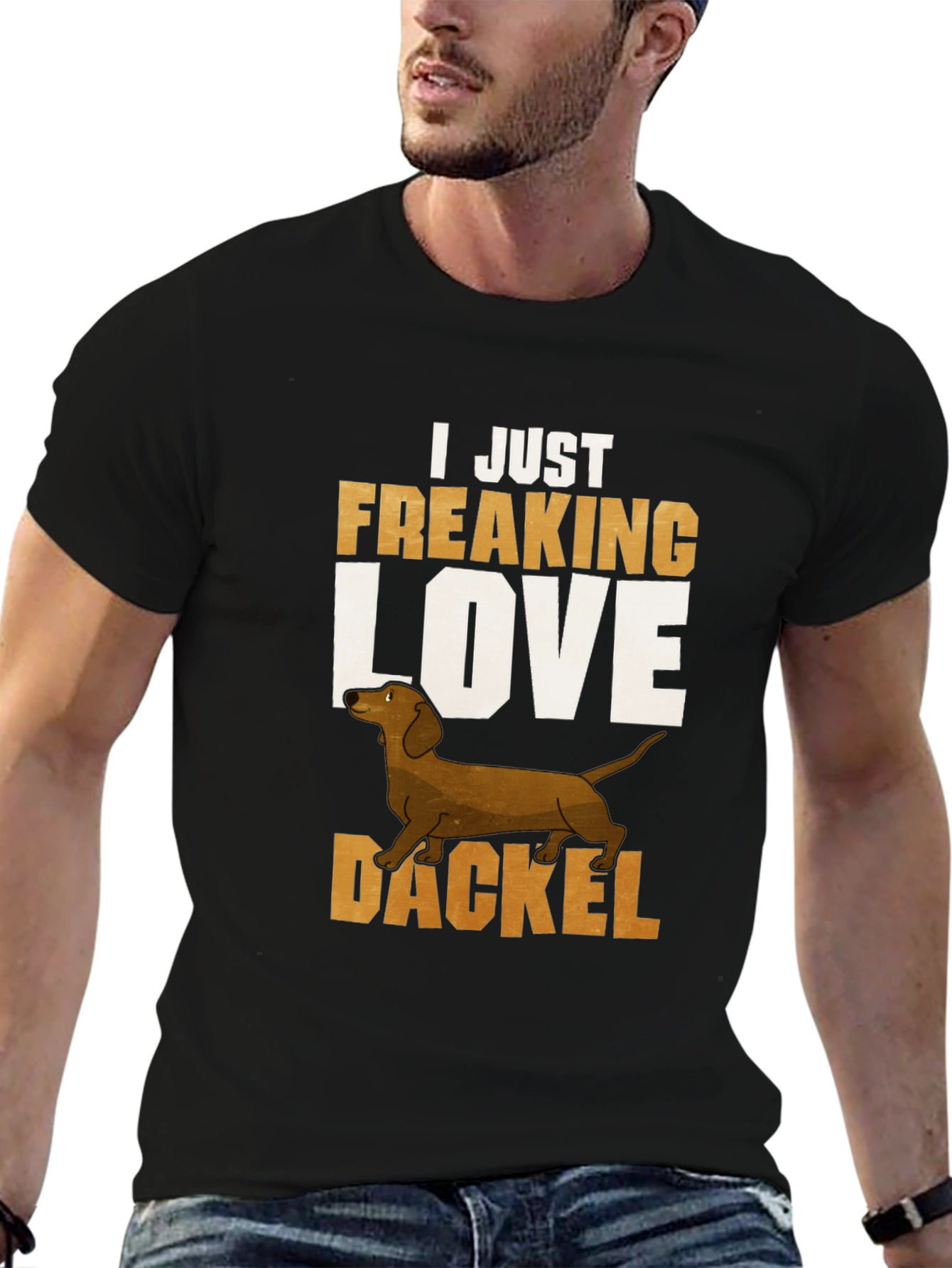 Dackel Dog T-Shirt - I Just Freaking Love Dachshunds