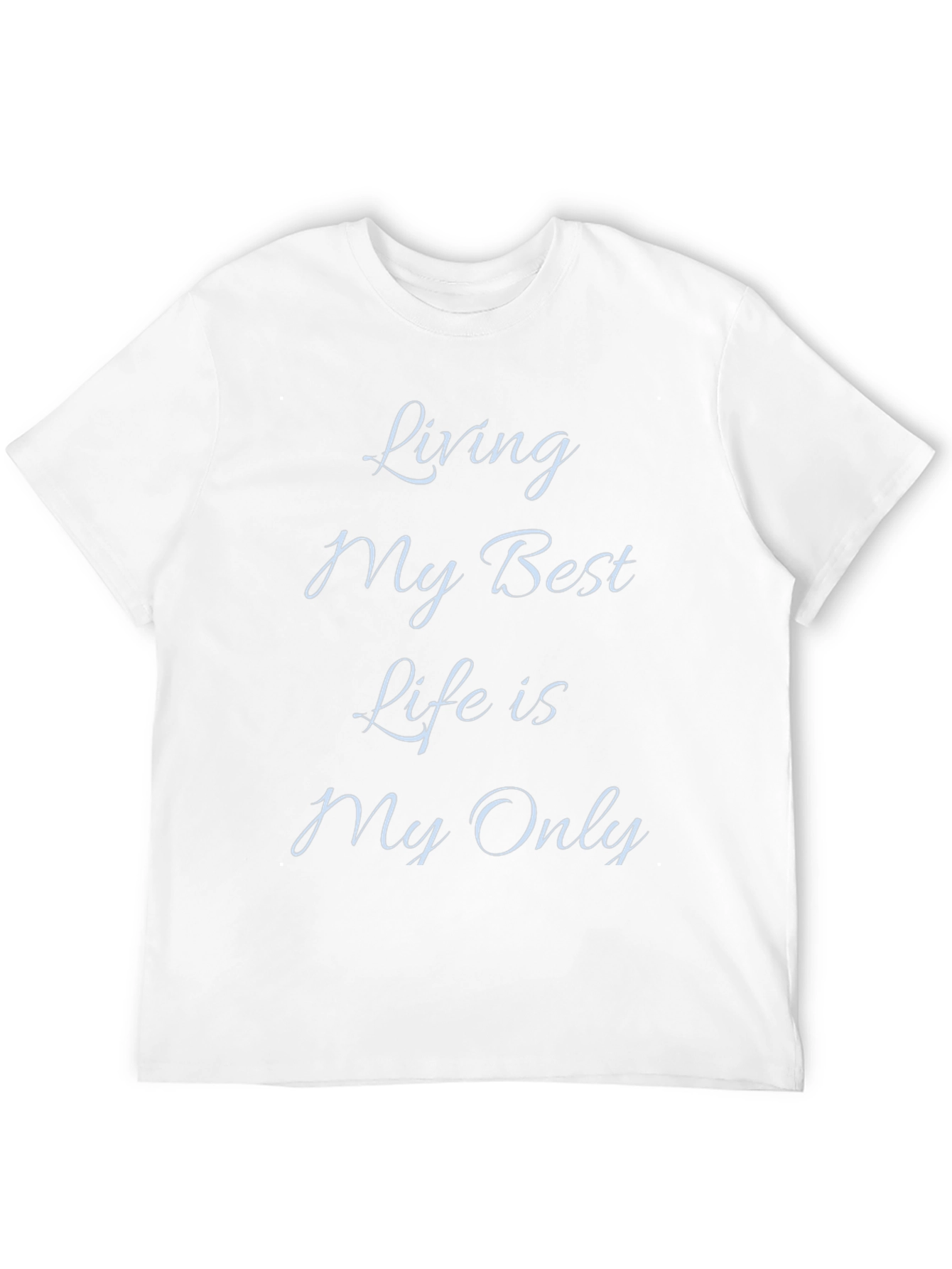 Living My Best Life T-Shirt