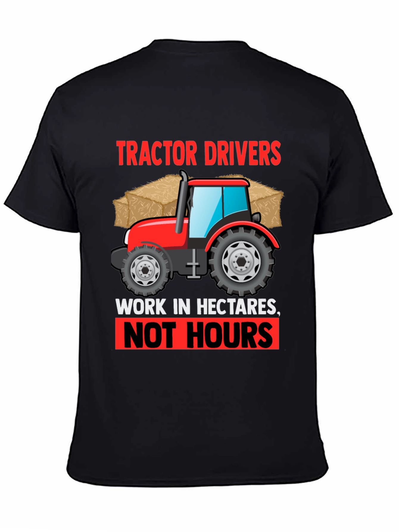 Tractor Driver Hectares T-Shirt - Farm Life Apparel