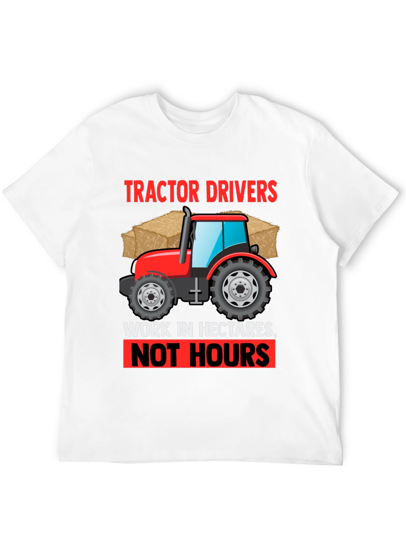 Tractor Driver Hectares T-Shirt - Farm Life Apparel