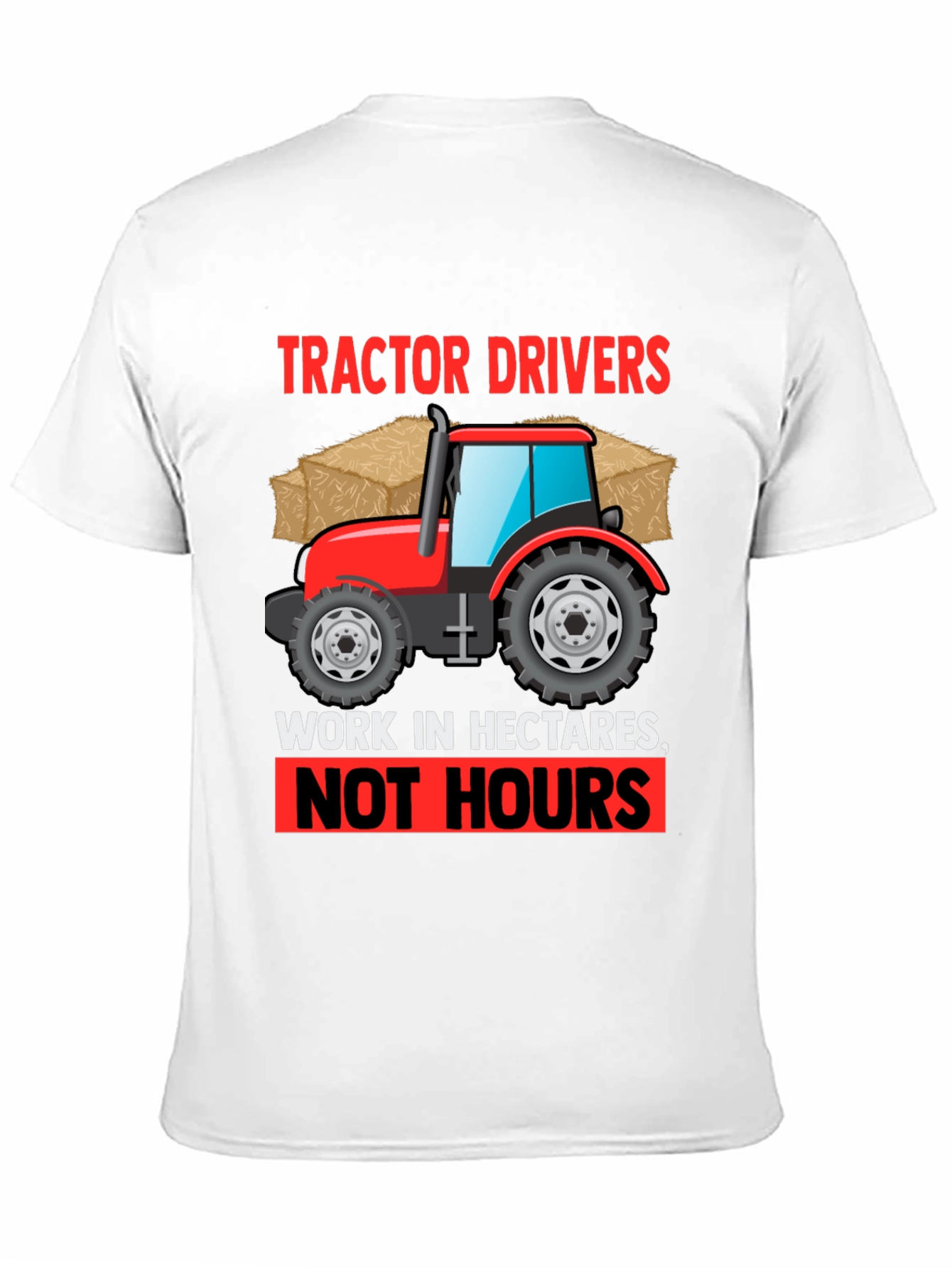 Tractor Driver Hectares T-Shirt - Farm Life Apparel
