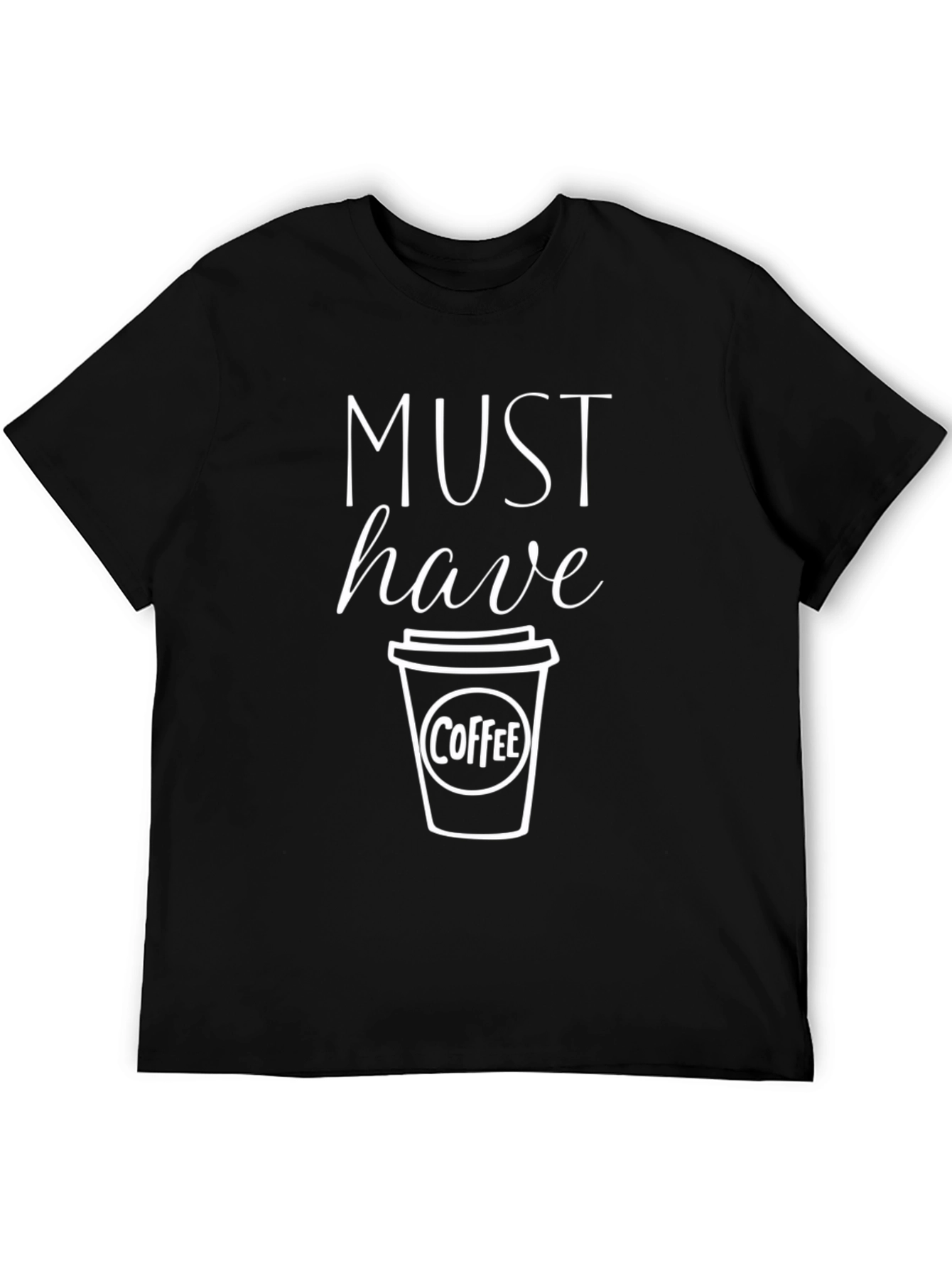 Must Have Coffee Graphic T-Shirt