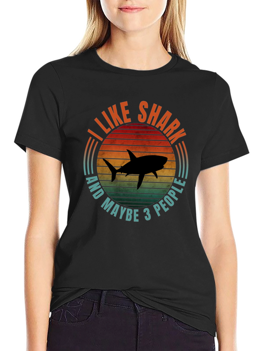 I Like Sharks and Maybe 3 People Black T-Shirt