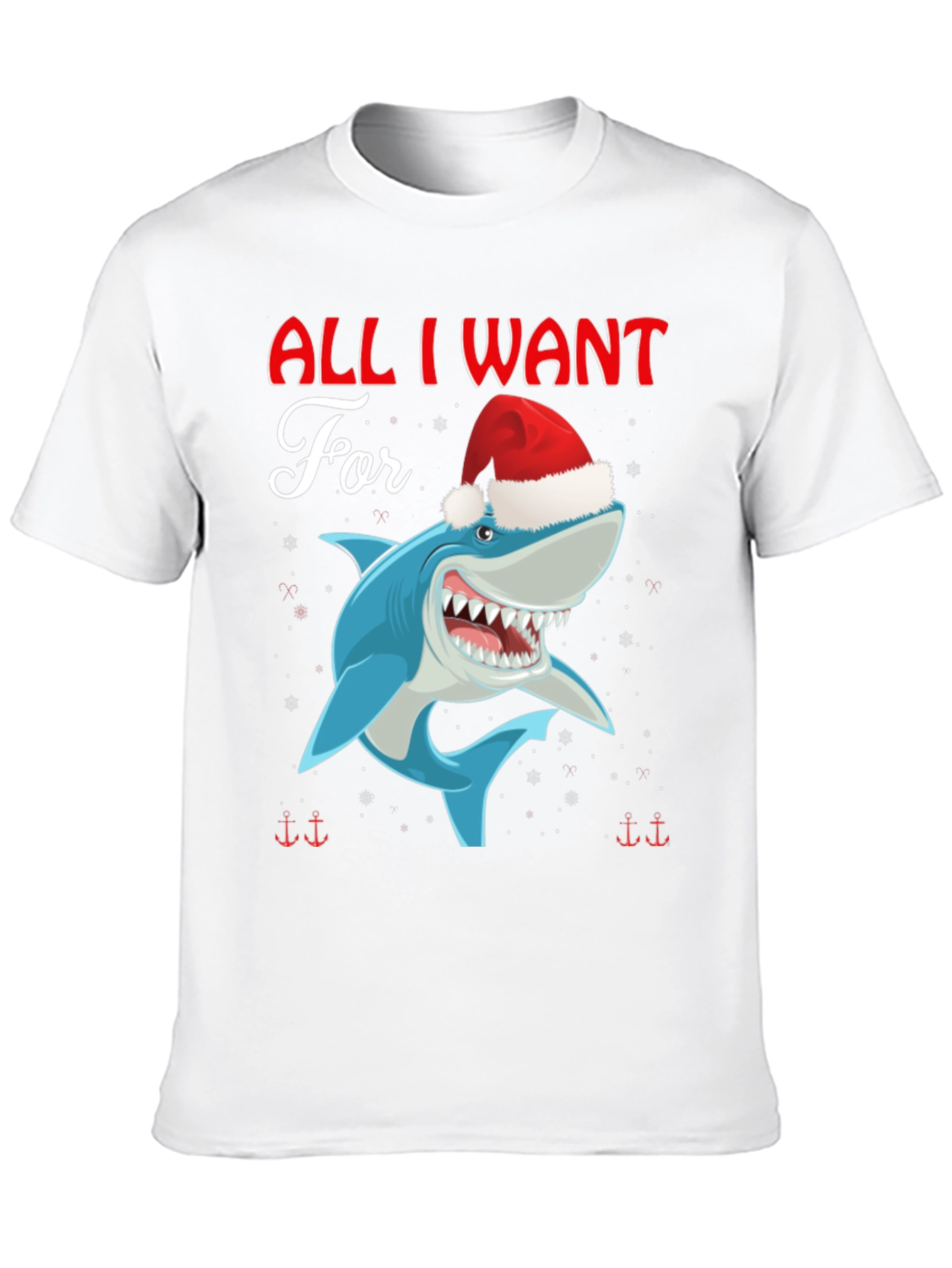 All I Want For Christmas Is Shark T-Shirt