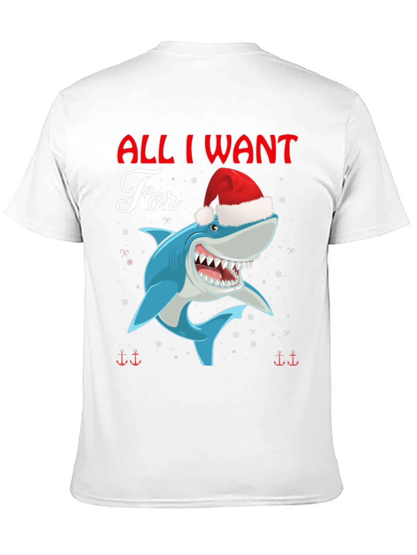 All I Want For Christmas Is Shark T-Shirt