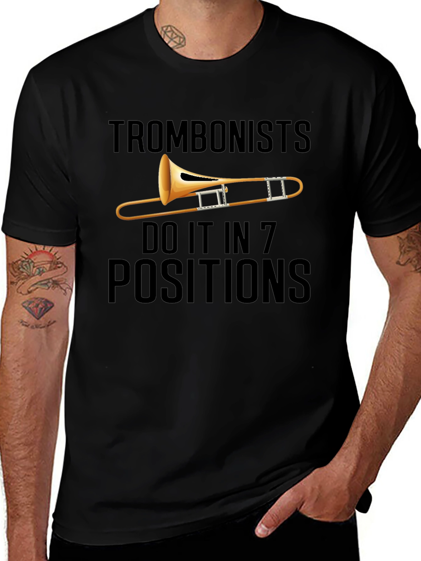 Trombonists Do It in 7 Positions T-Shirt