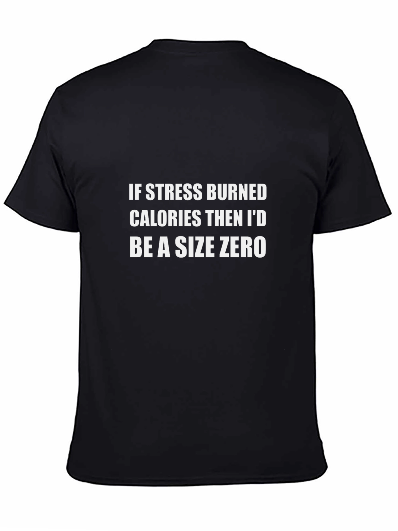 Funny Stress Calories T-Shirt