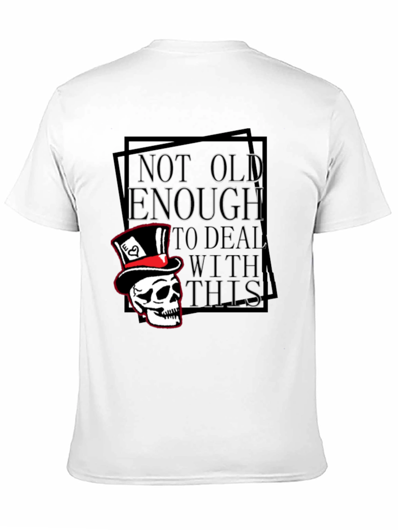 Not Old Enough Skull Graphic T-Shirt