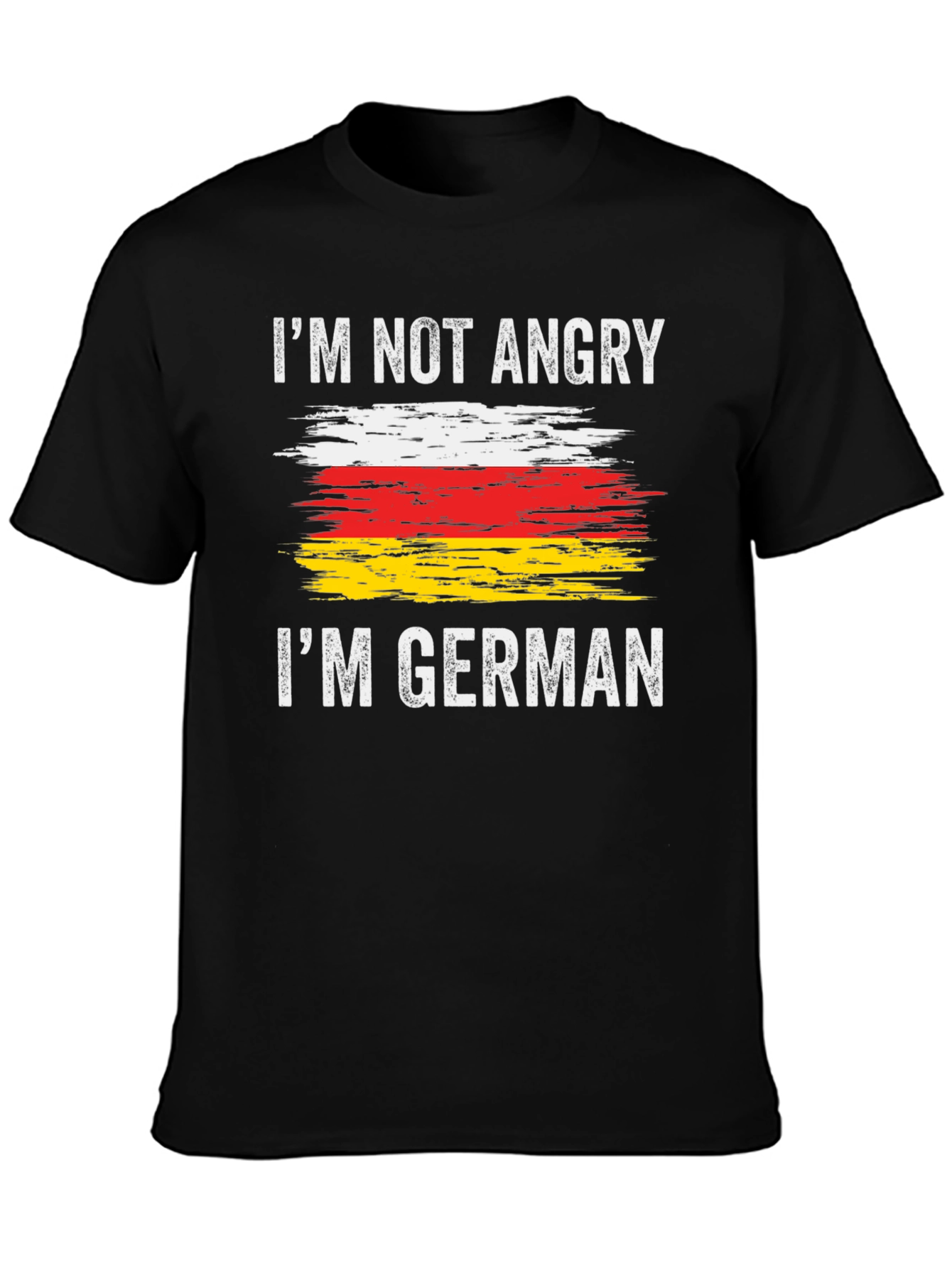 Im Not Angry Im German T-Shirt