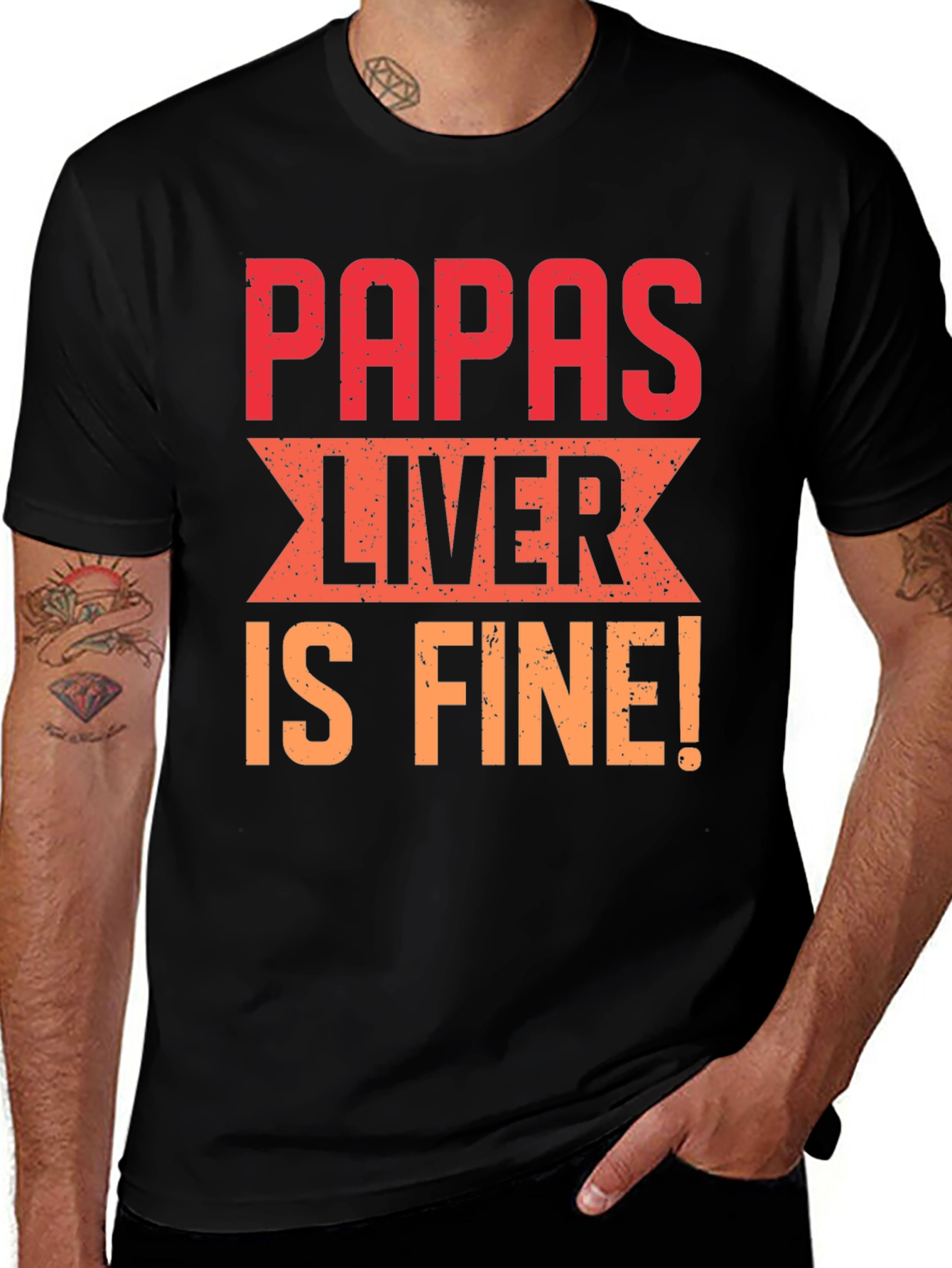 Papas Liver is Fine Graphic T-Shirt