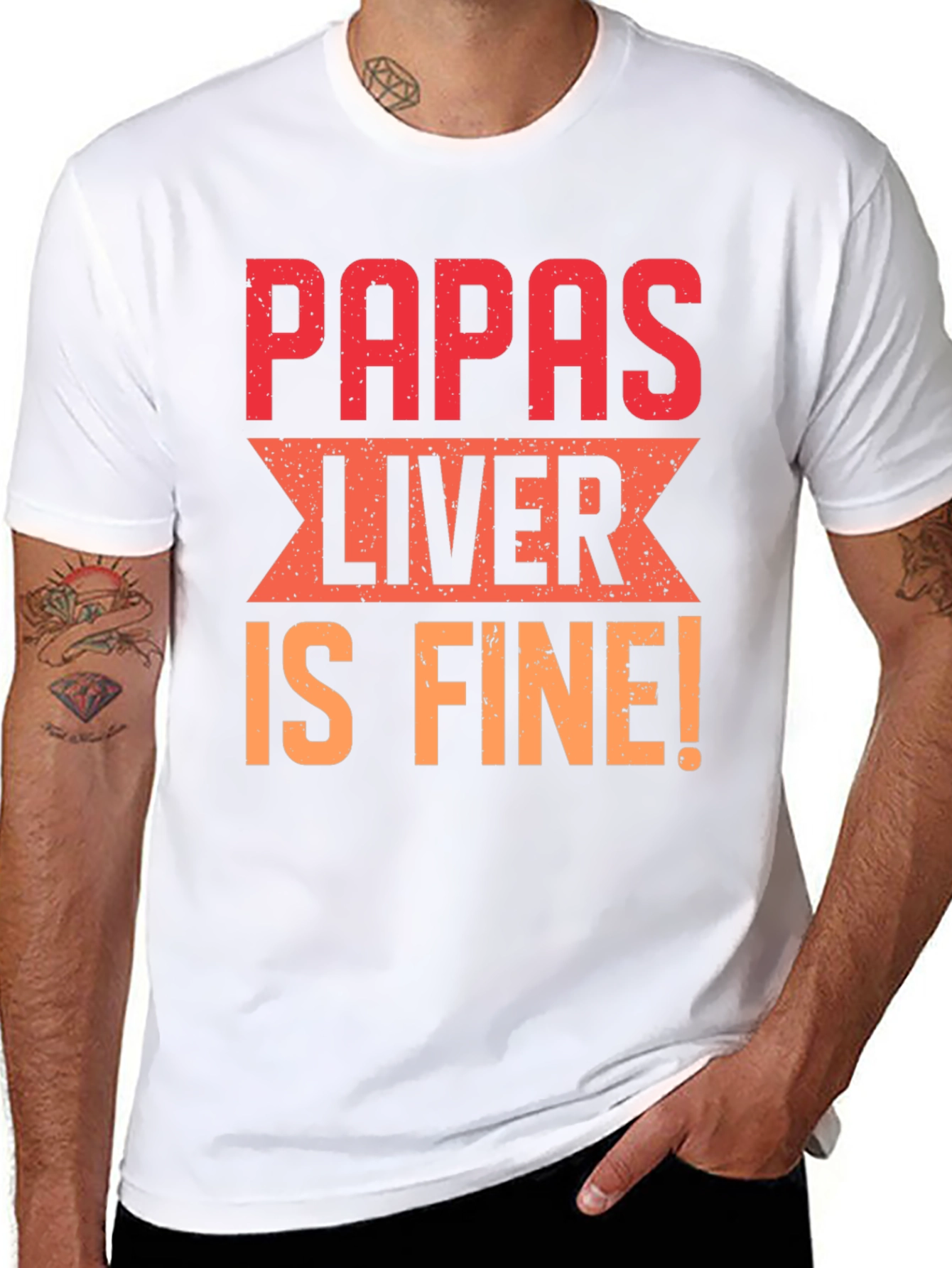 Papas Liver is Fine Graphic T-Shirt