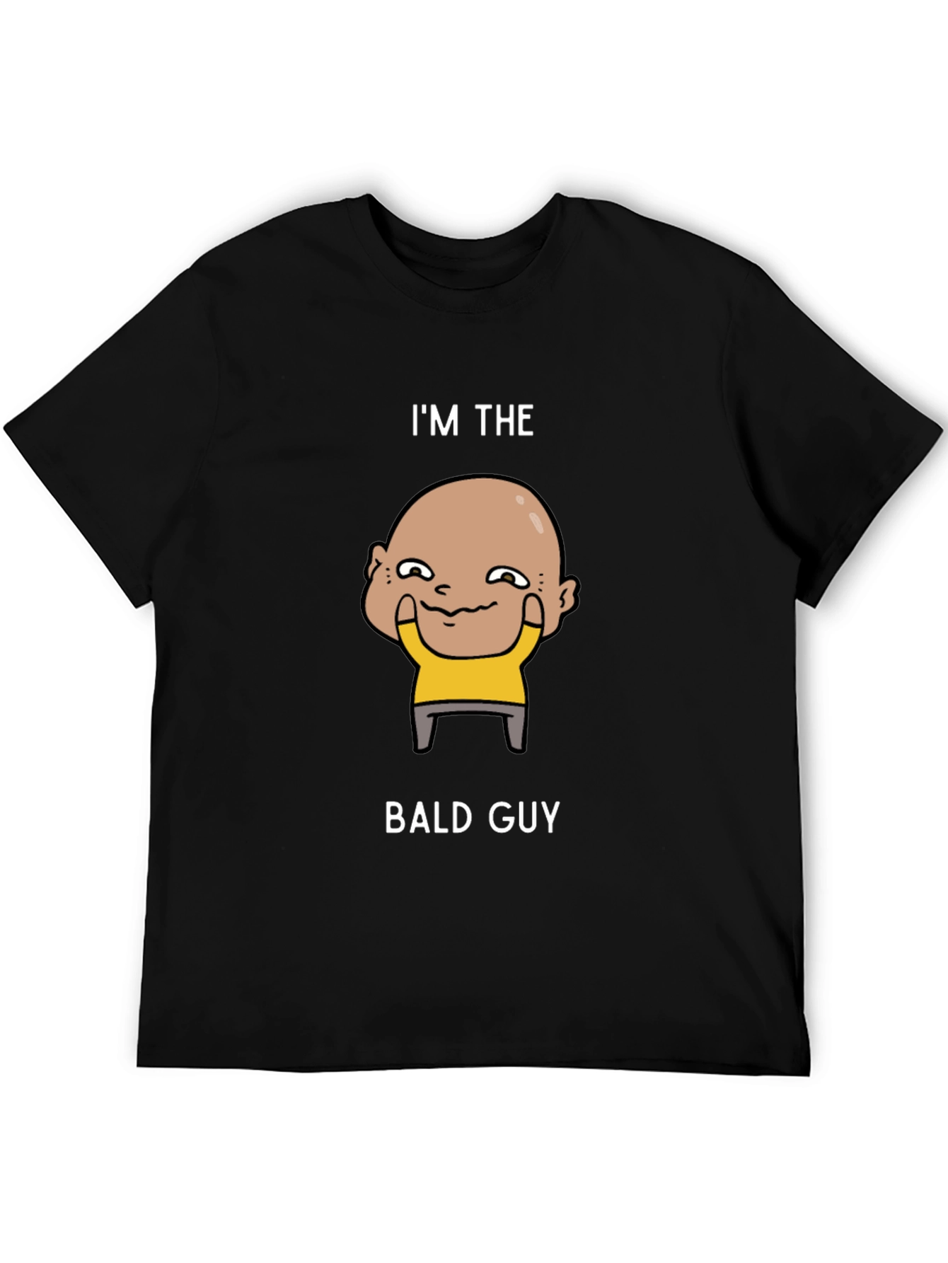 Im The Bald Guy Graphic T-Shirt