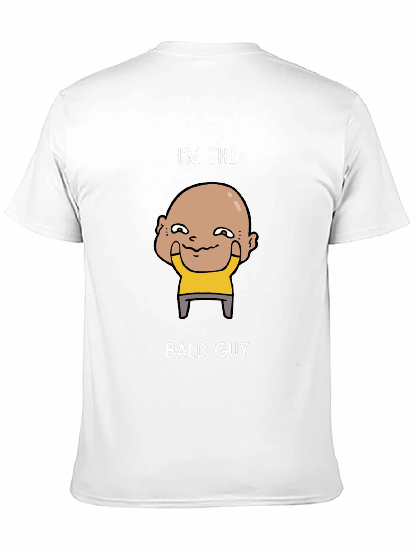Im The Bald Guy Graphic T-Shirt