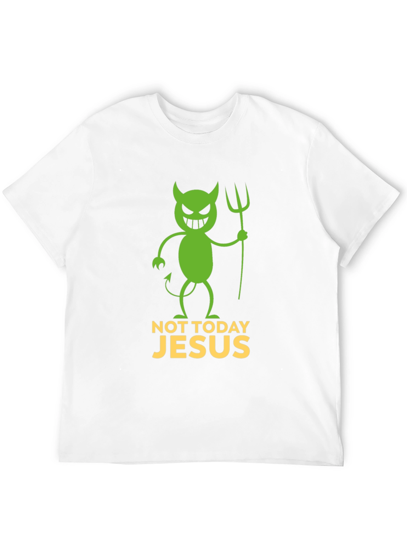 Not Today Jesus Funny Graphic T-Shirt