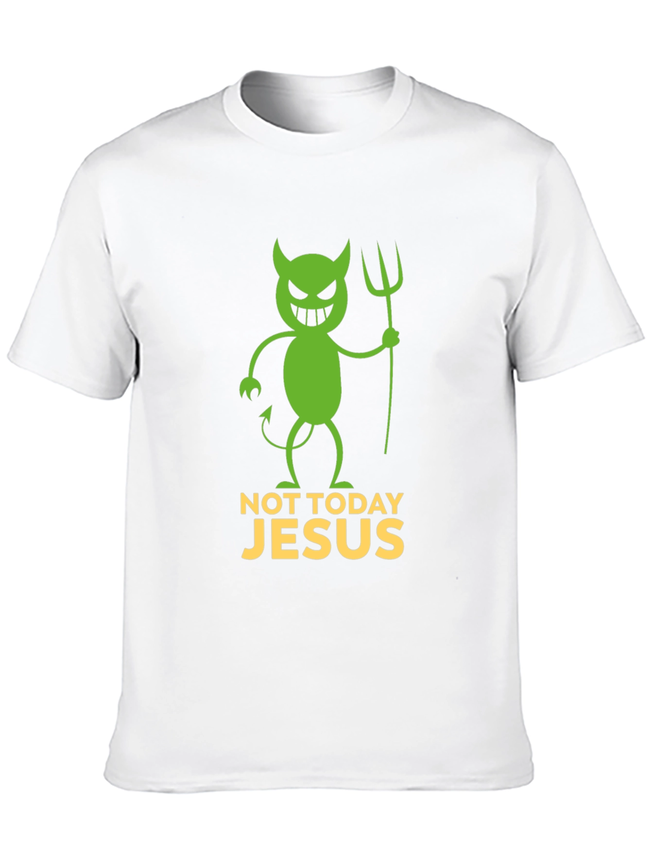 Not Today Jesus Funny Graphic T-Shirt