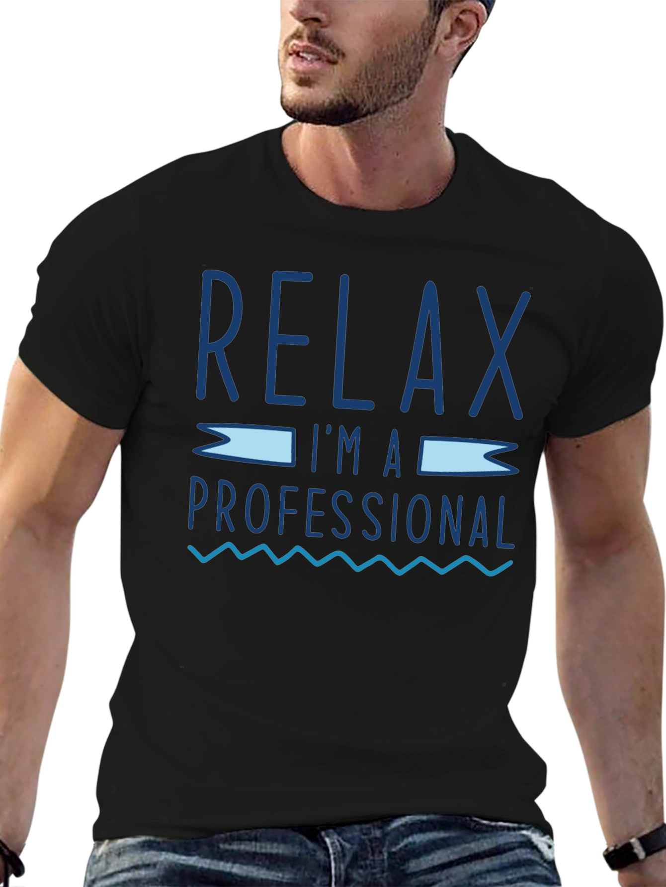 Relax Im A Professional Graphic T-Shirt