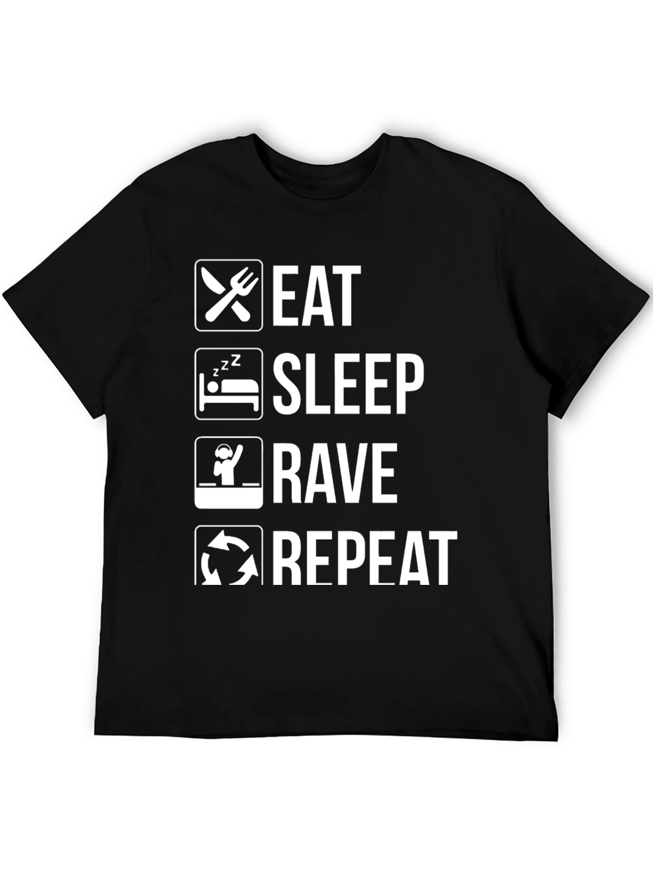 Eat Sleep Rave Repeat T-Shirt - Black Graphic Tee