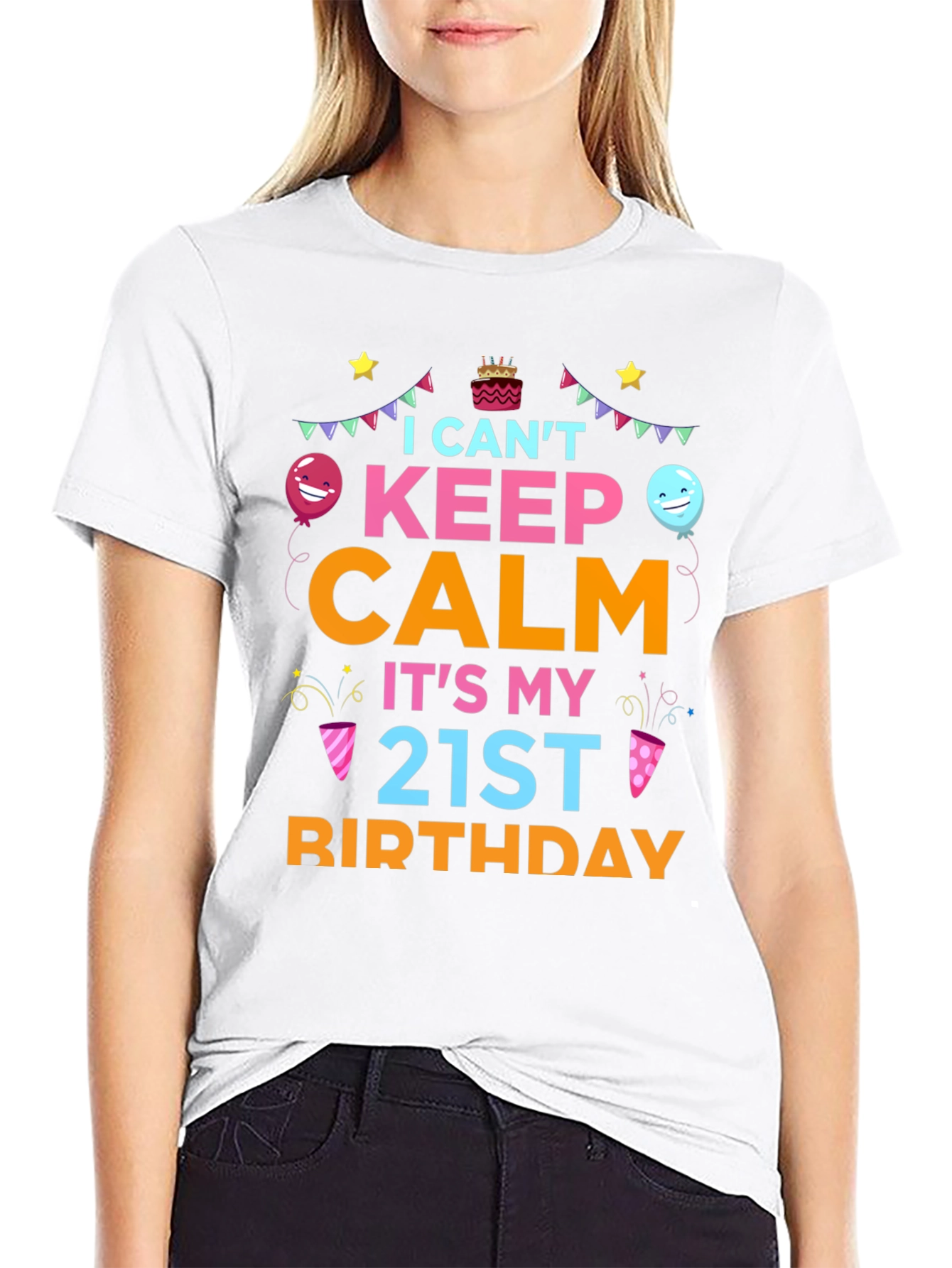 I Cant Keep Calm Its My 21st Birthday T-Shirt