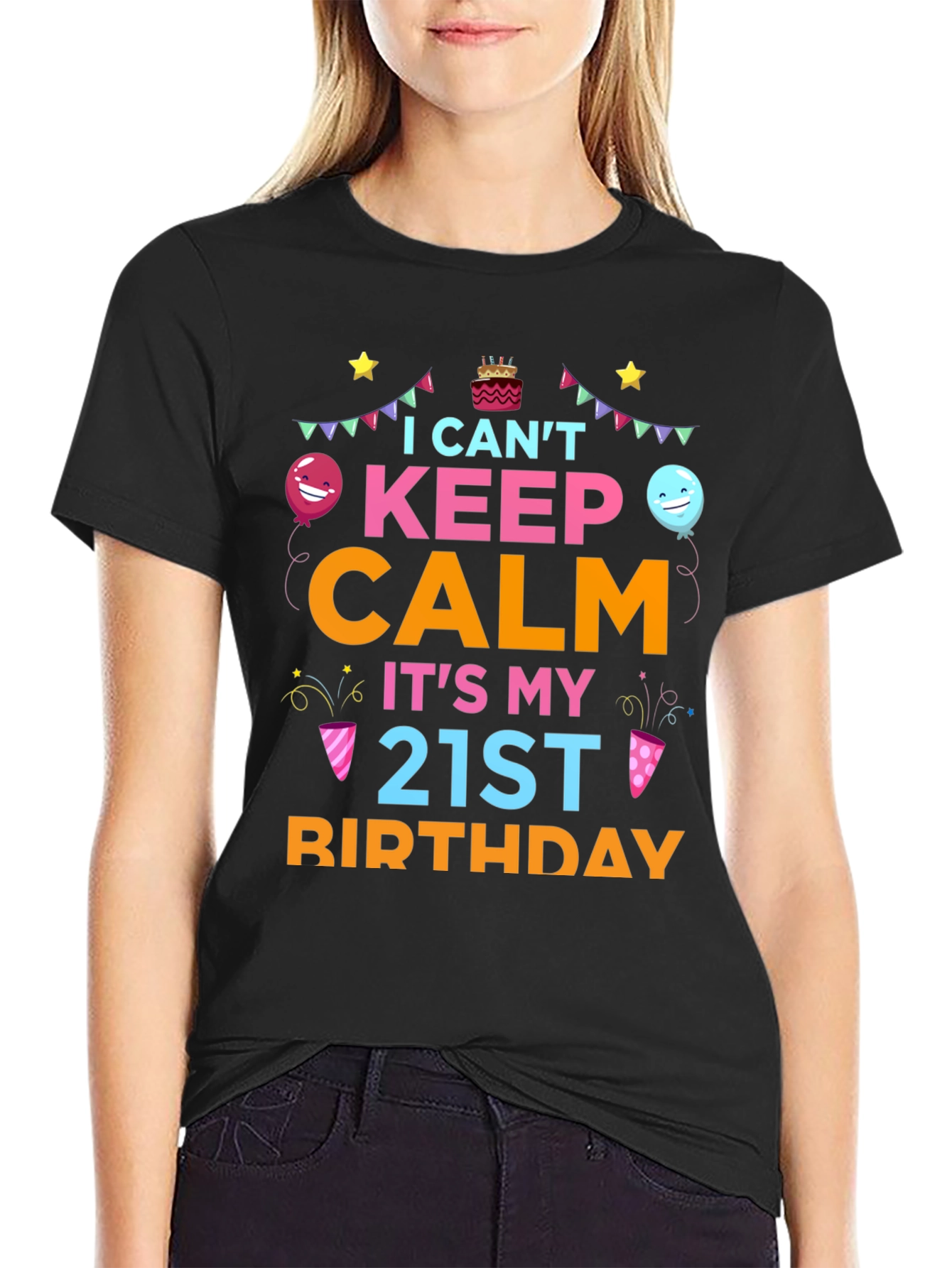 I Cant Keep Calm Its My 21st Birthday T-Shirt