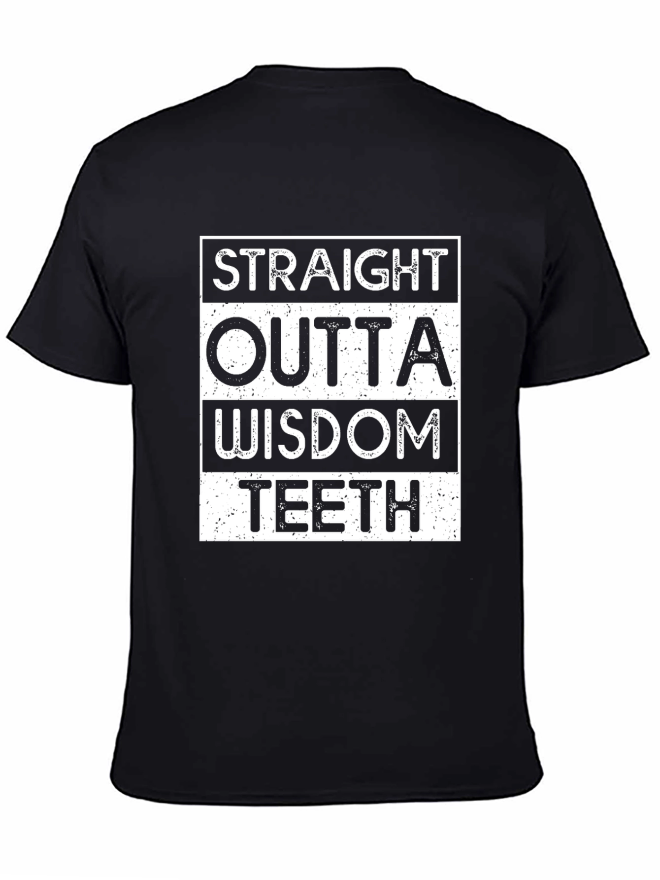 Straight Outta Wisdom Teeth Black T-Shirt