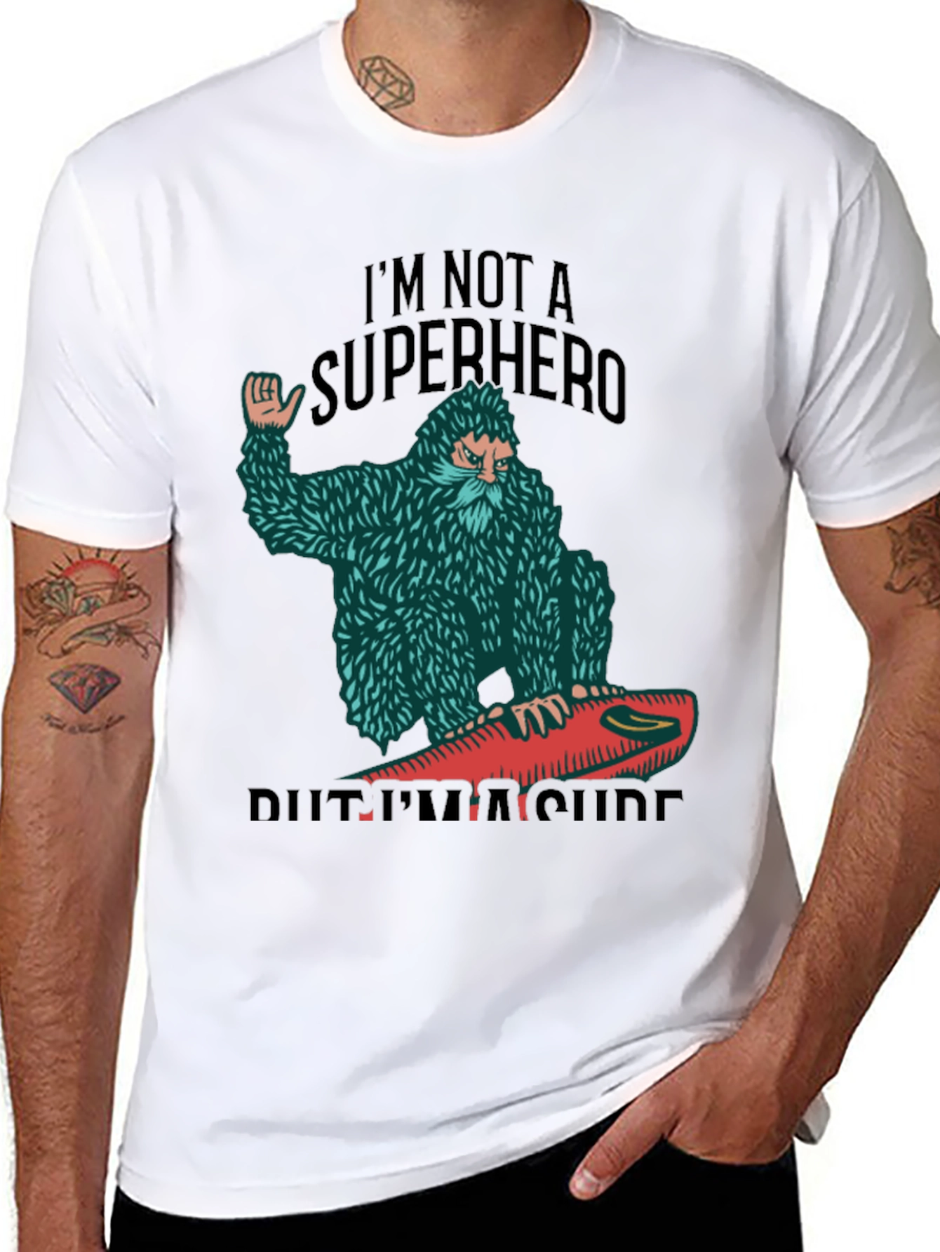 Surf Bigfoot T-Shirt - Not a Superhero