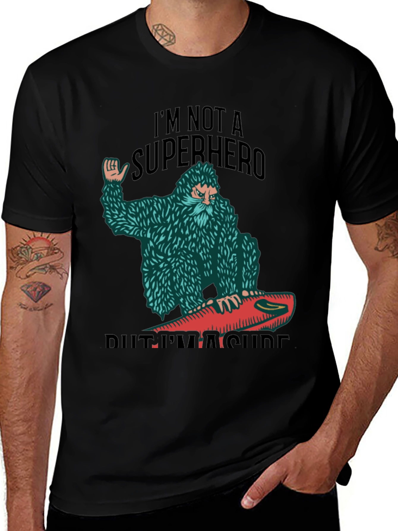 Surf Bigfoot T-Shirt - Not a Superhero