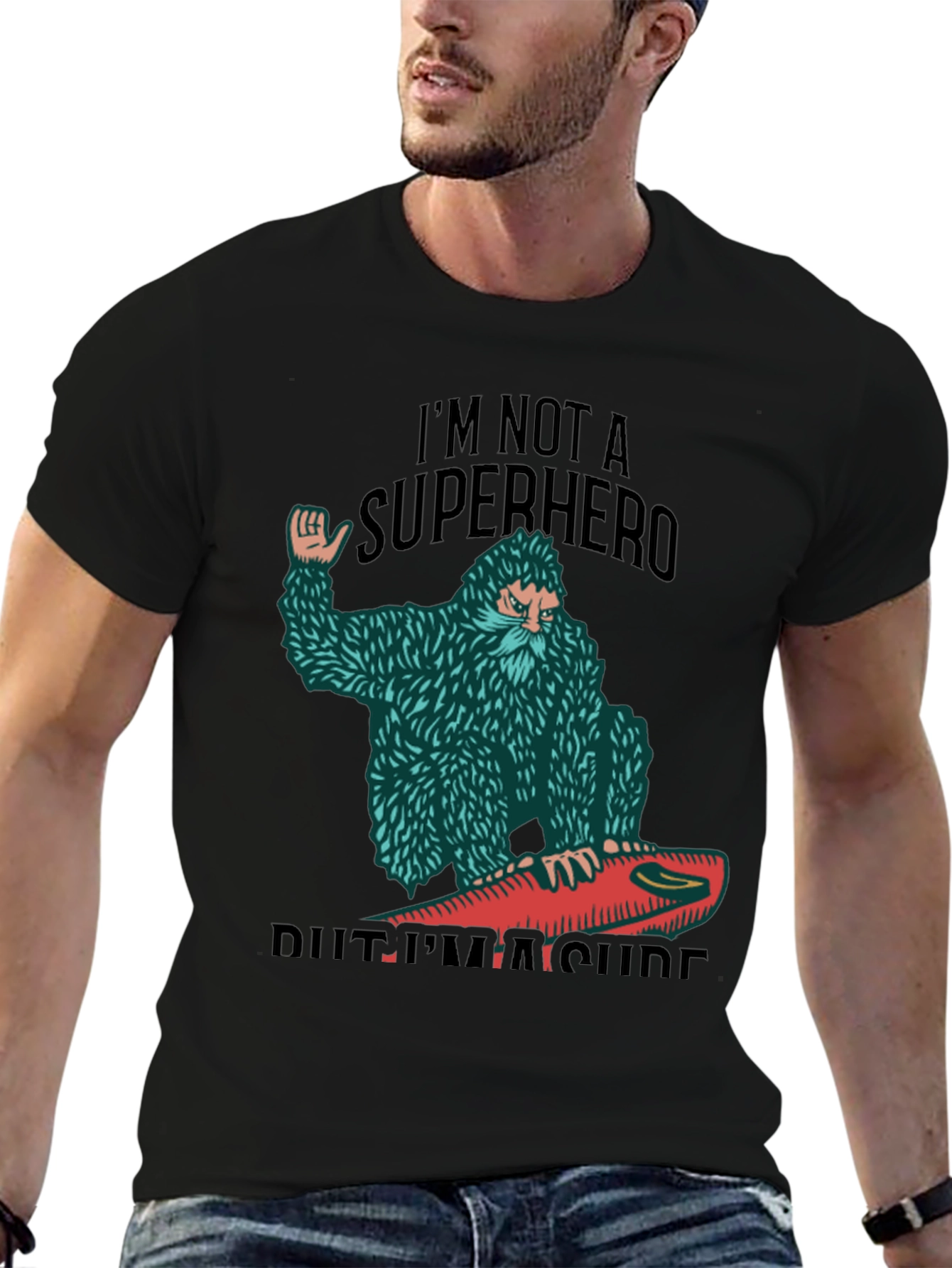 Surf Bigfoot T-Shirt - Not a Superhero