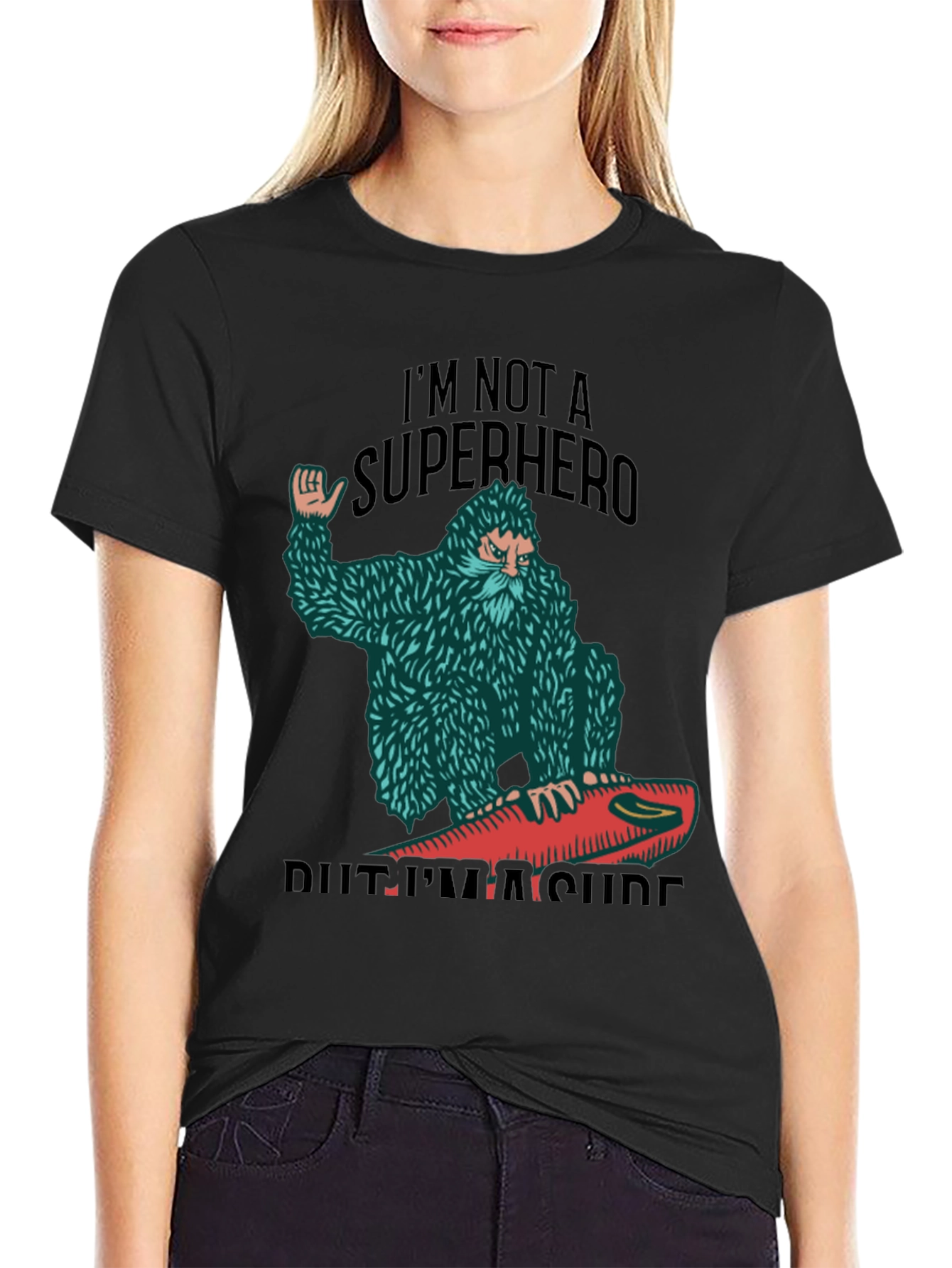 Surf Bigfoot T-Shirt - Not a Superhero