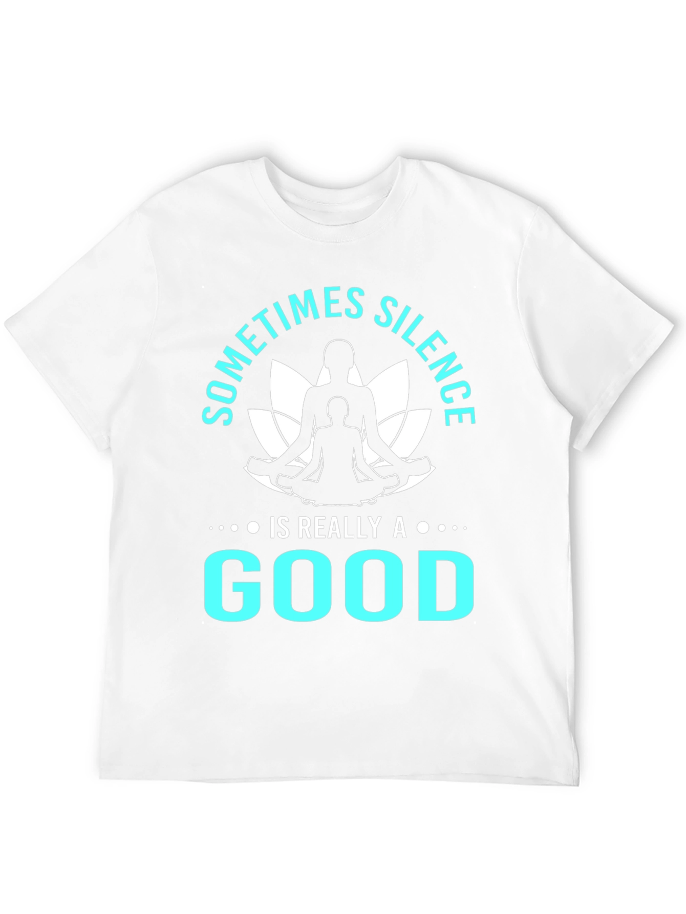 Silence is Good T-Shirt Yoga Meditation Tee Black