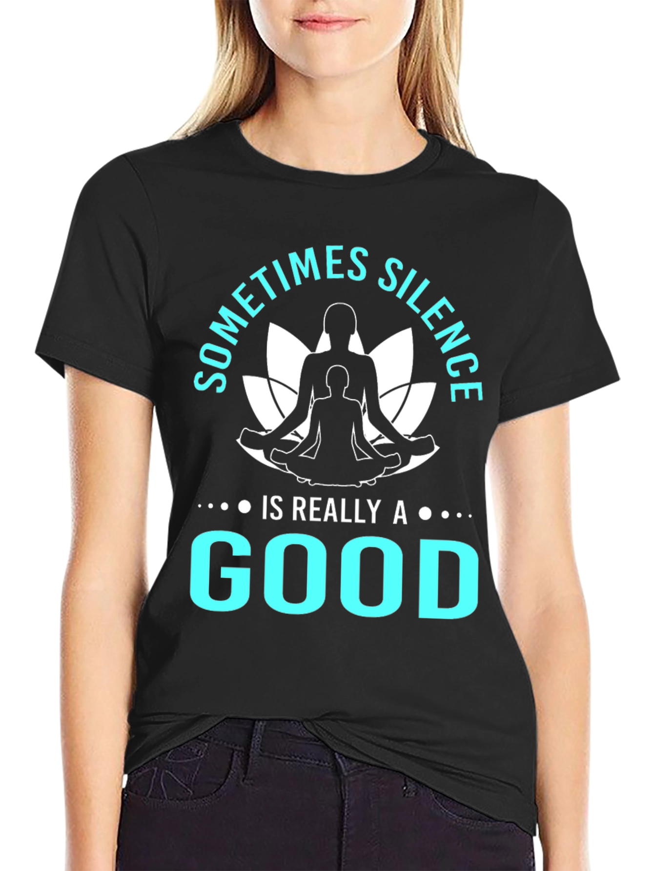 Silence is Good T-Shirt Yoga Meditation Tee Black