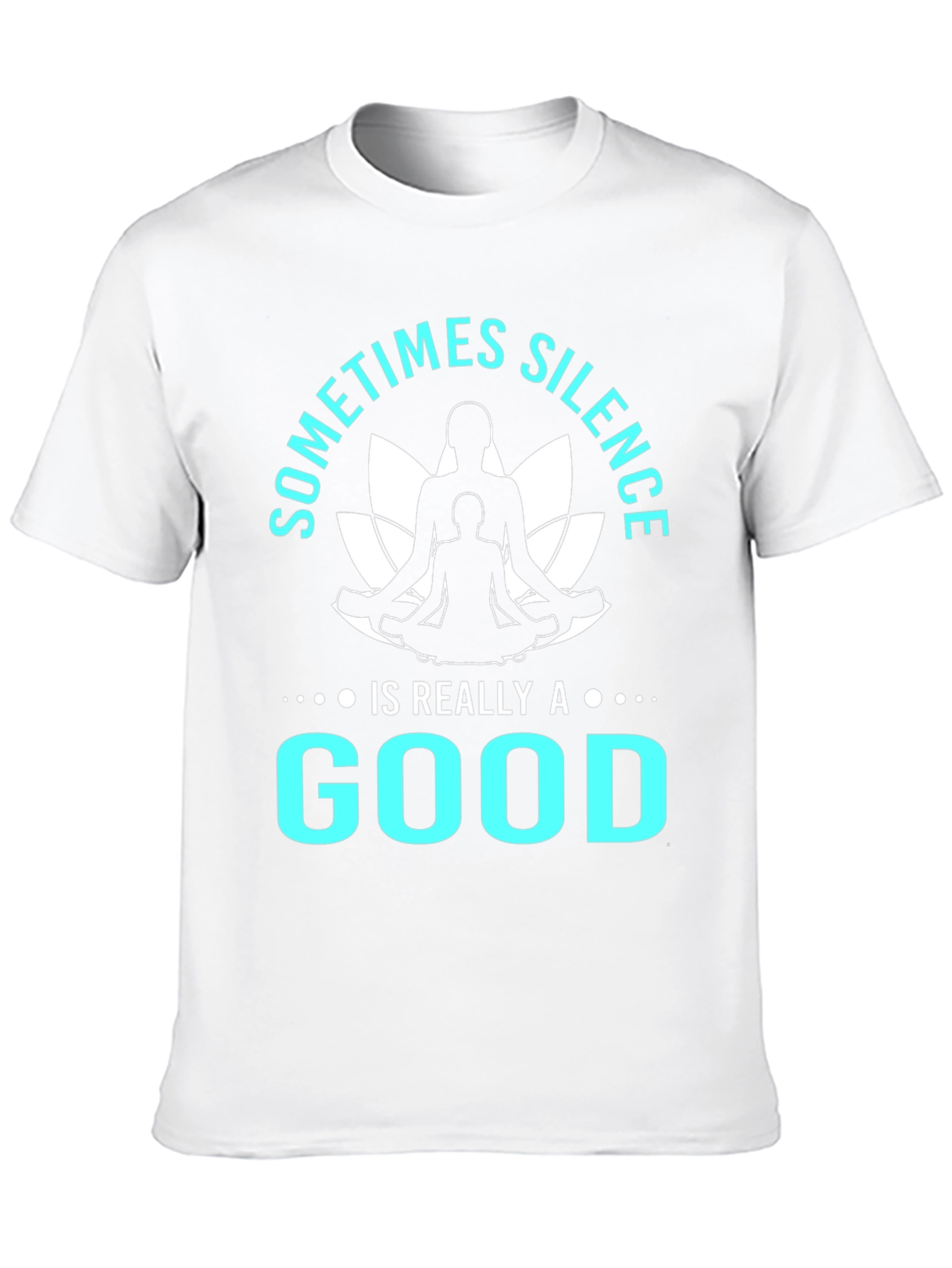 Silence is Good T-Shirt Yoga Meditation Tee Black
